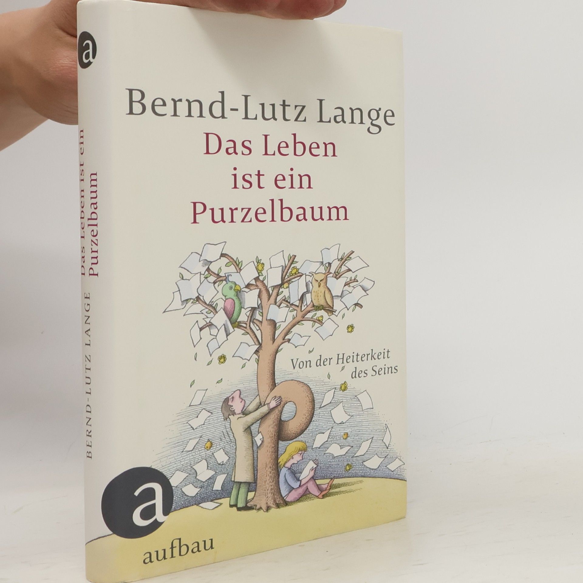 Bernd Lutz Das Leben ist ein Purzelbaum