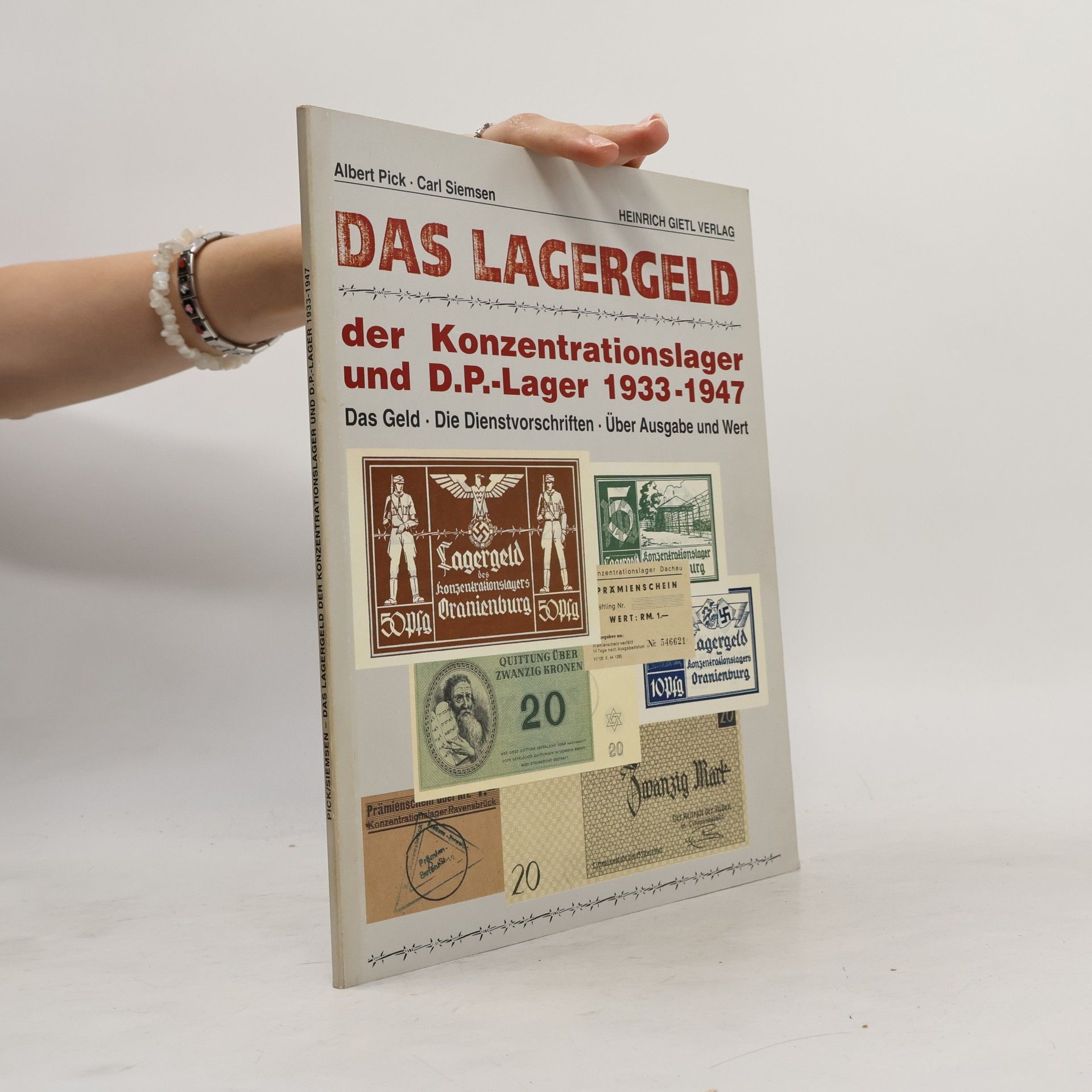 Carl Siemsen Das Lagergeld der Konzentrations- und DP-Lager
