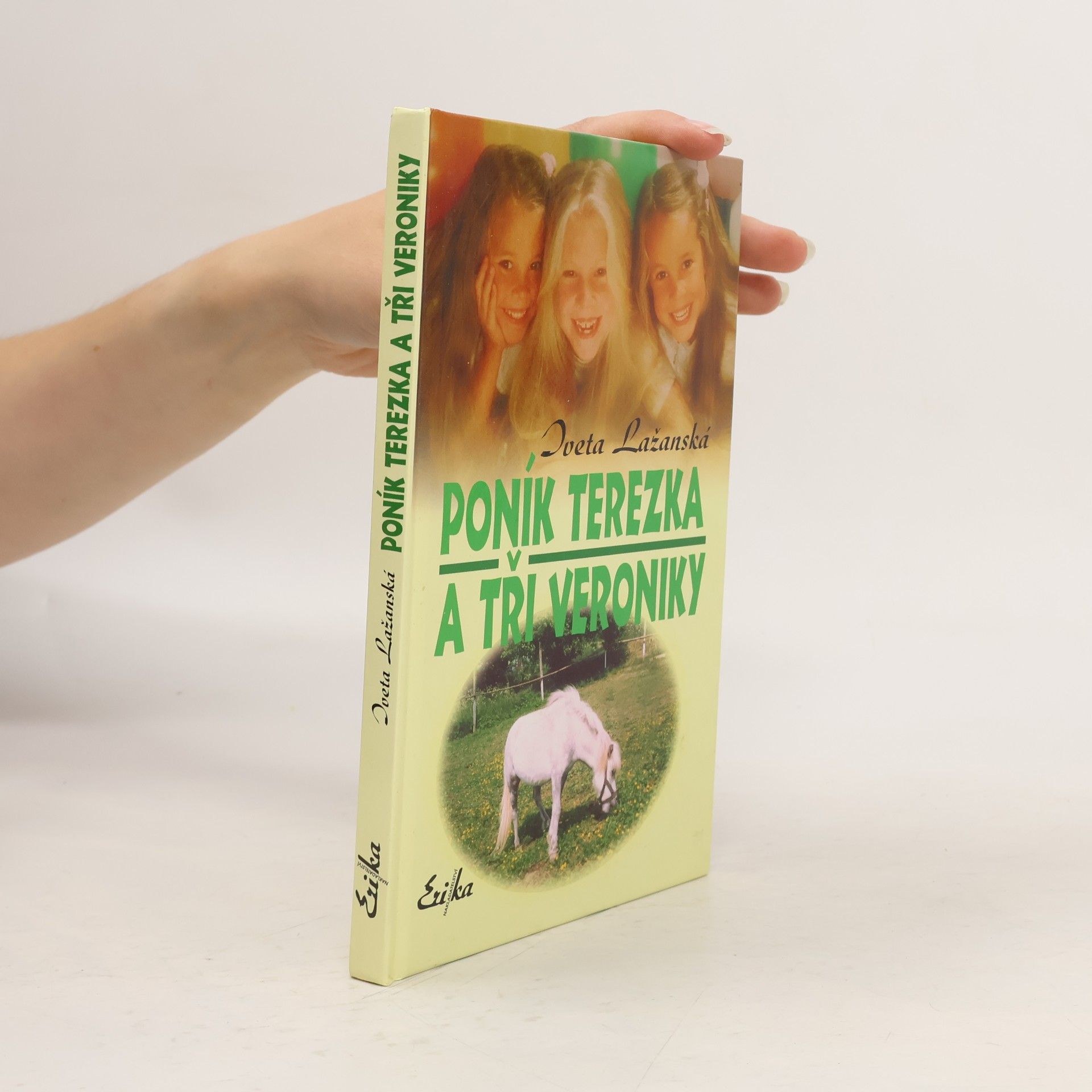 Iveta Lažanská Poník Terezka a tři Veroniky