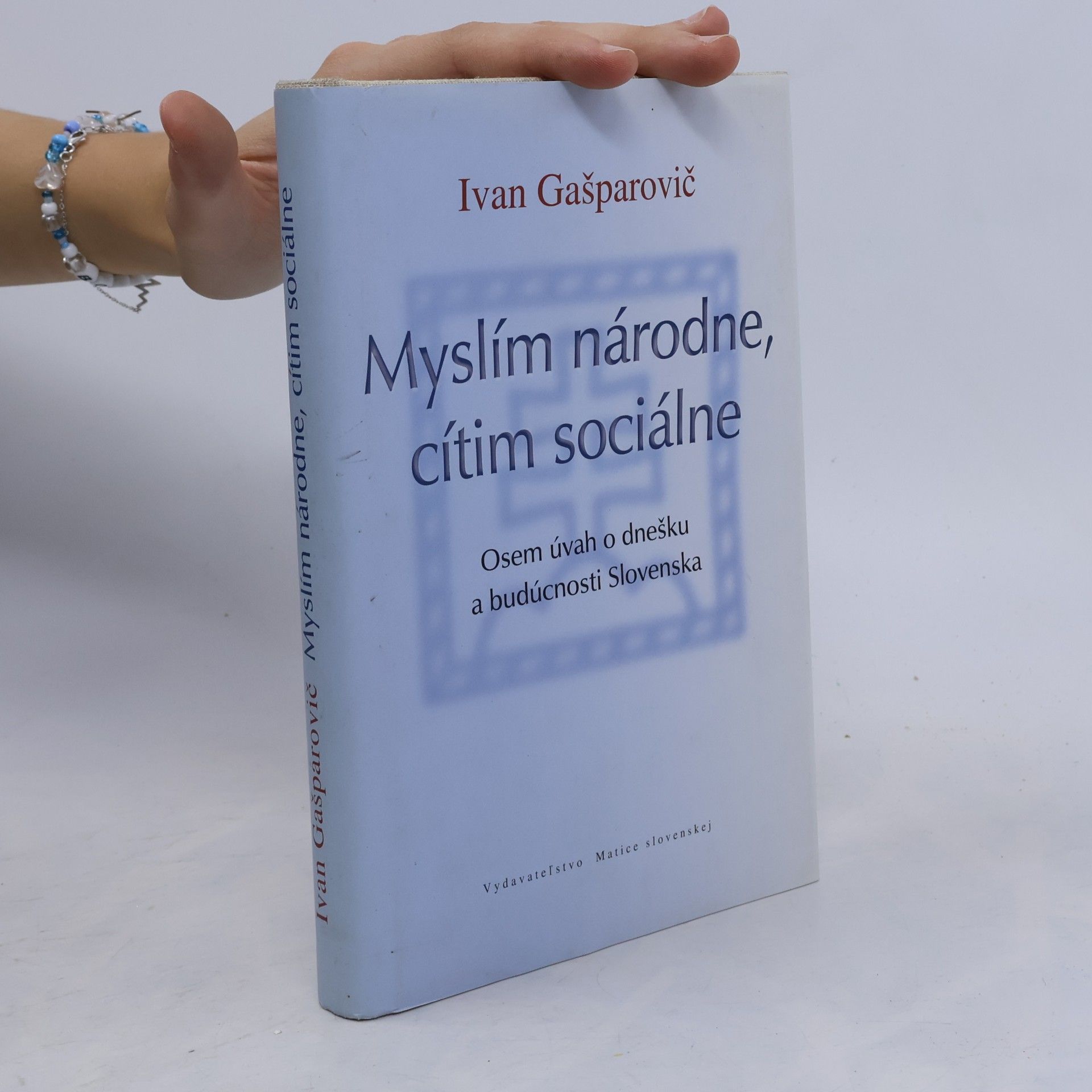 Ivan Gašparovič Myslím národne, cítim sociálne