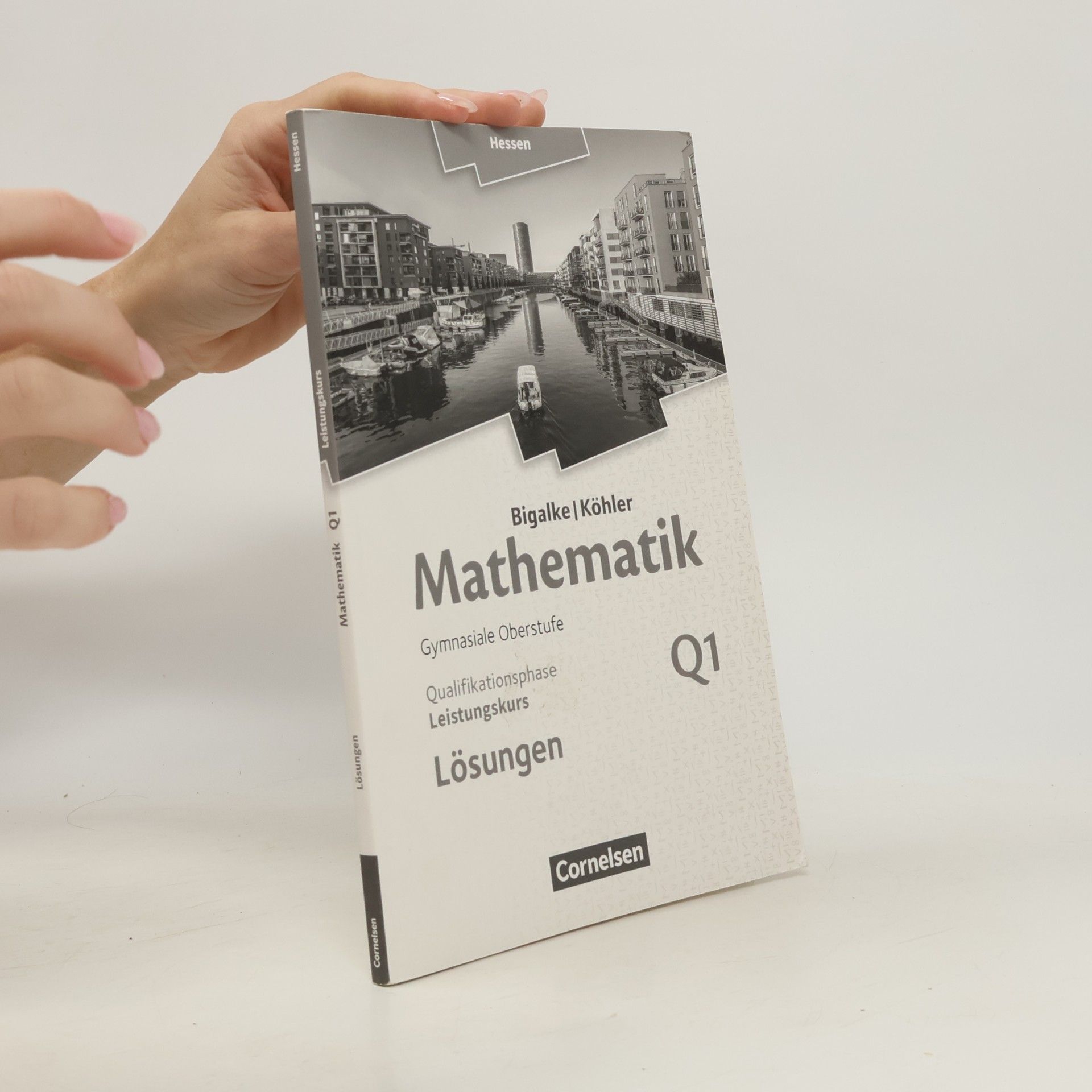 Anton Bigalke Mathematik - gymnasiale Oberstufe Hessen