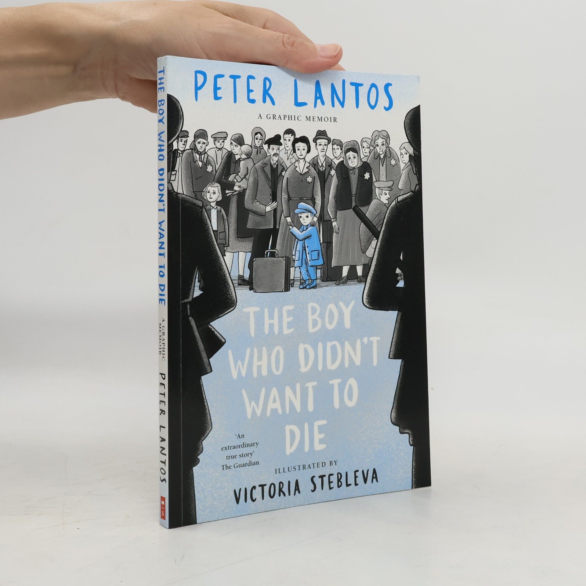 Peter Lantos The Boy Who Didn't Want to Die: A Graphic Memoir
