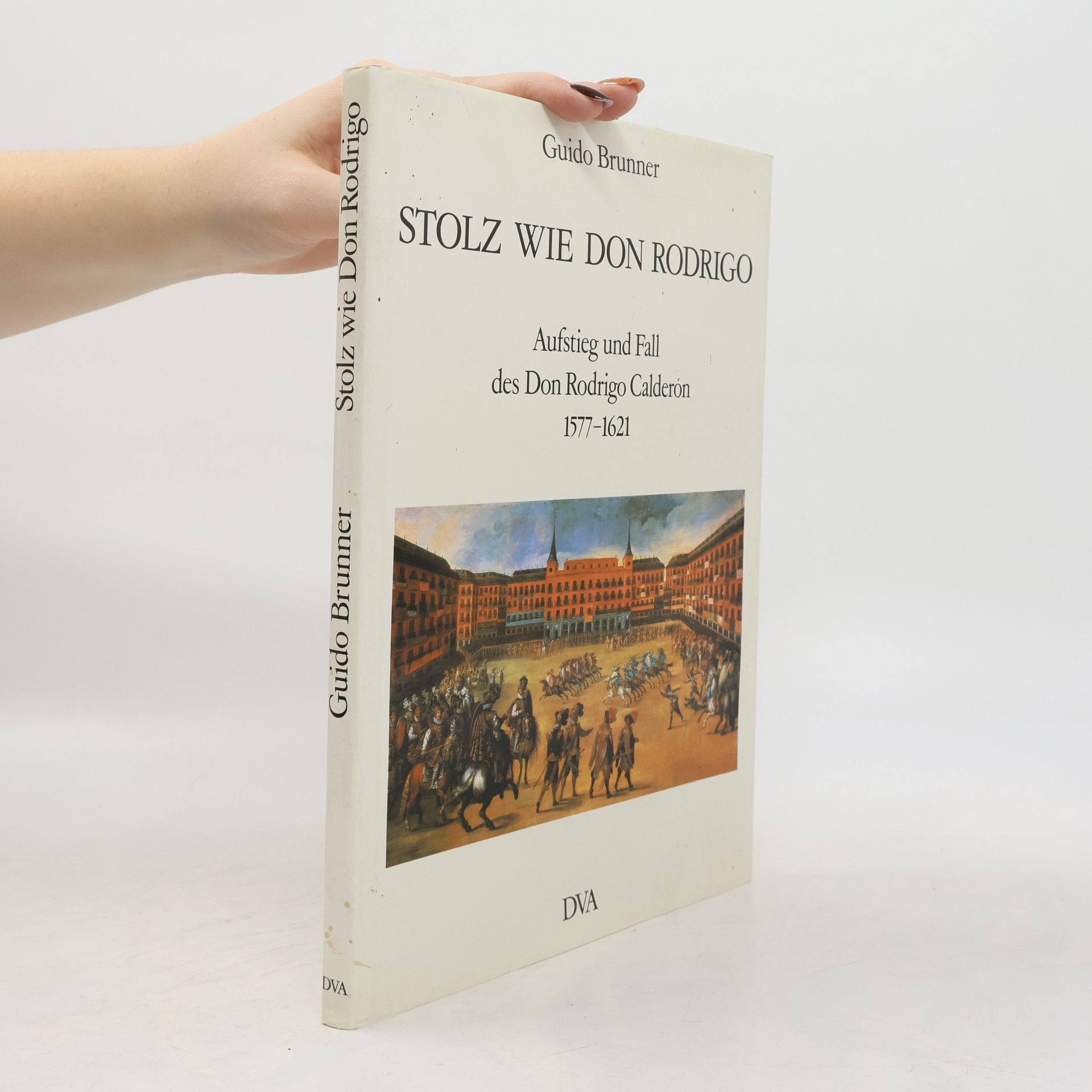Guido Brunner Stolz wie Don Rodrigo