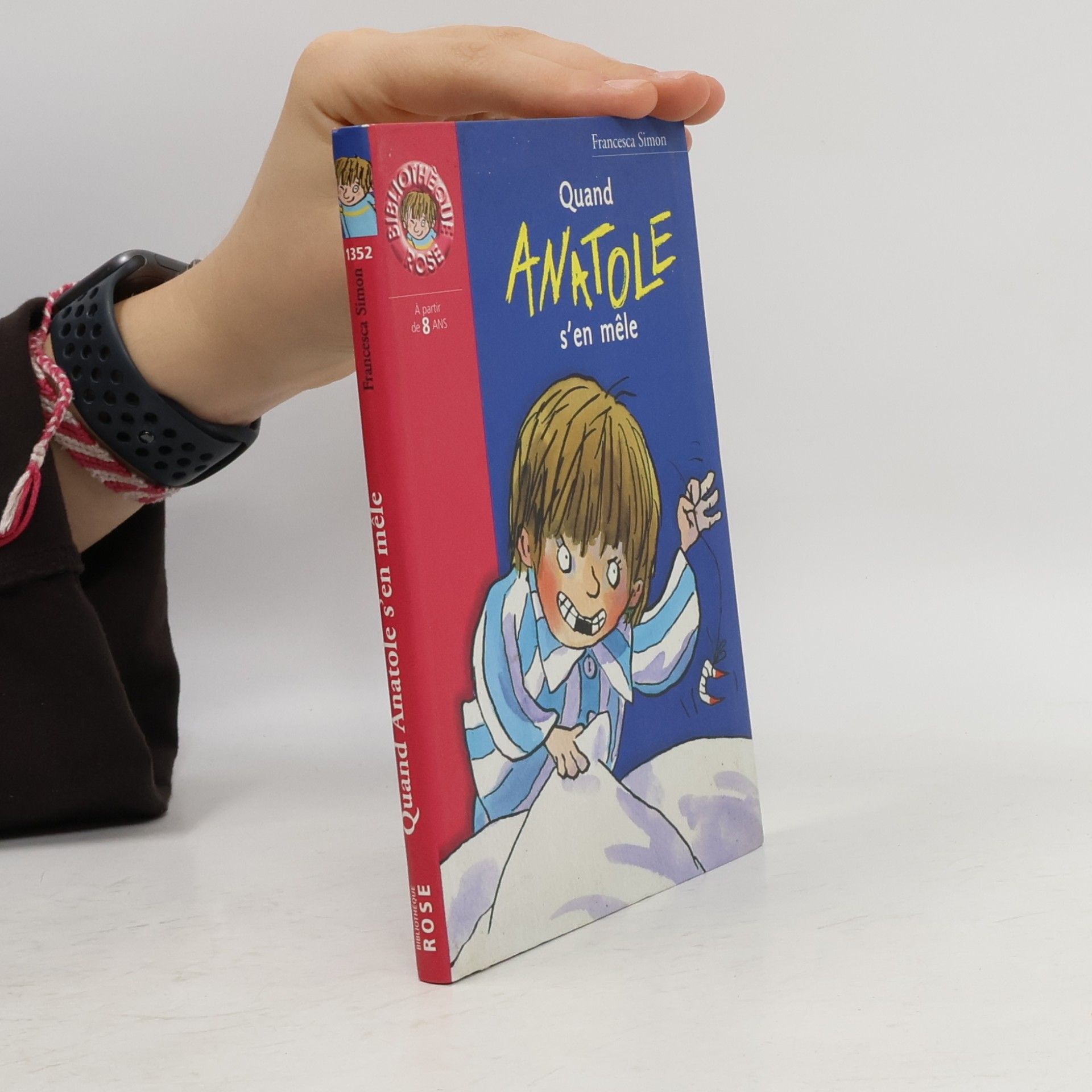 Francesca Simon Bibliothèque Rose - 1352: Quand Anatole s'en mêle
