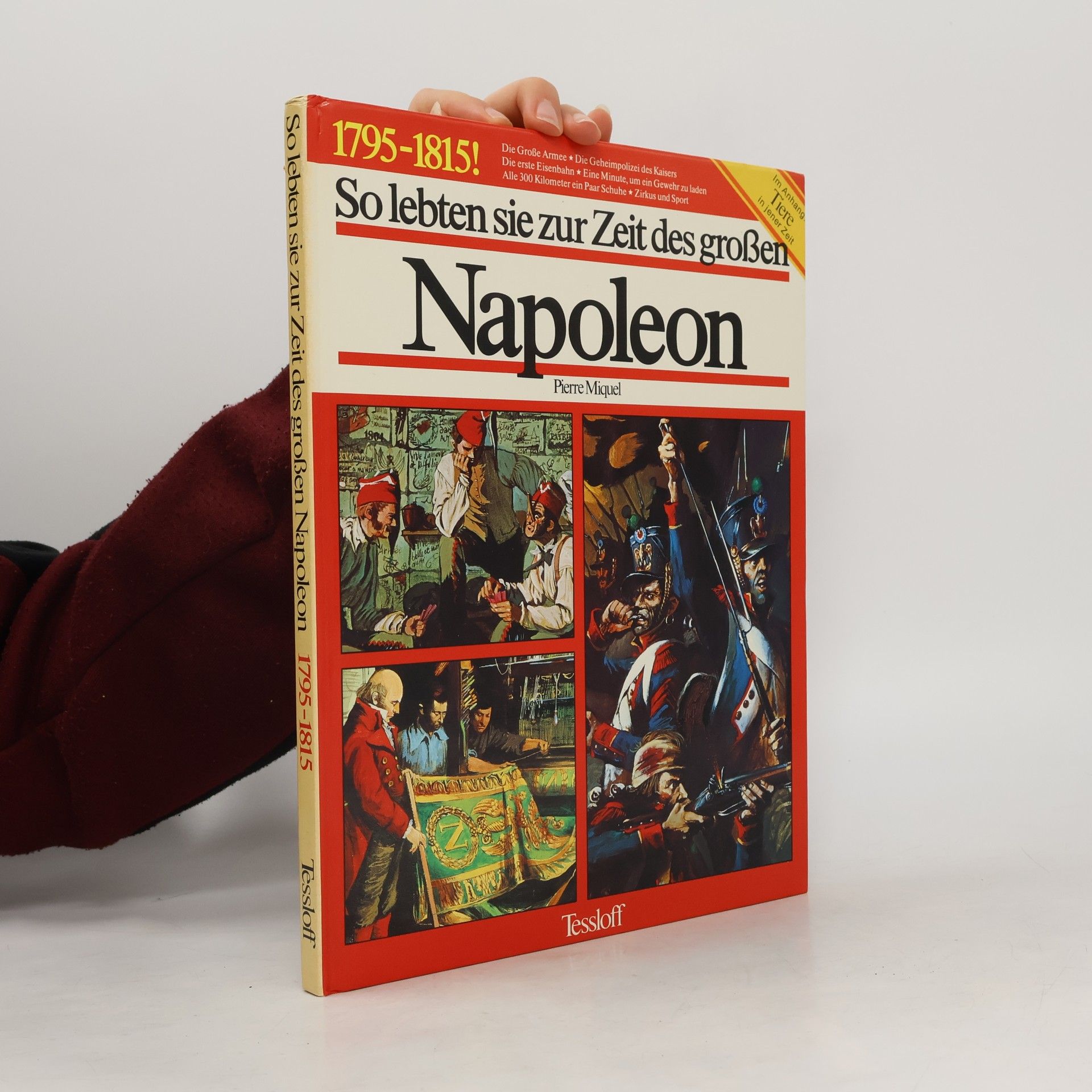 Pierre Miquel So lebten sie zur Zeit des großen Napoleon