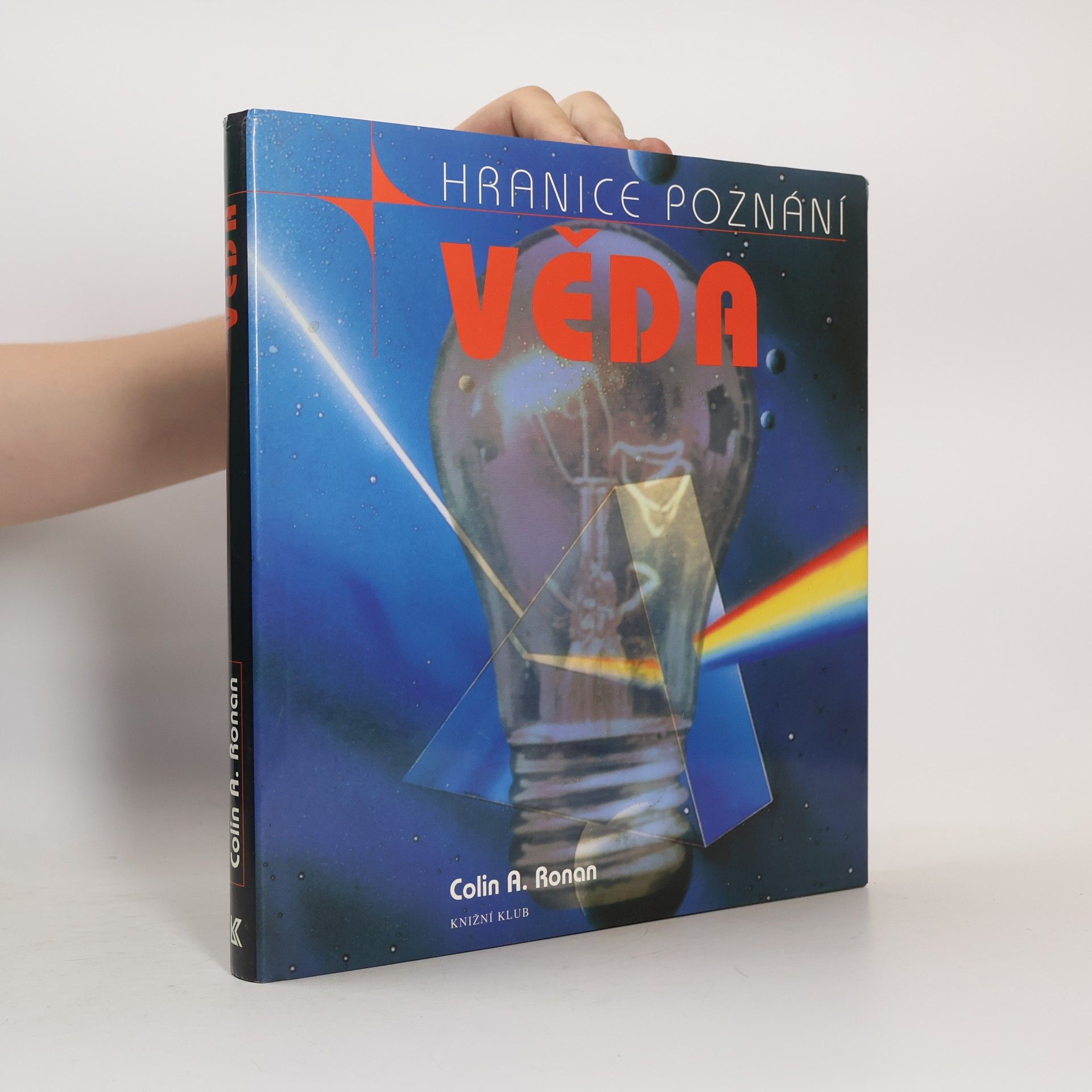 Věda a jak porozumět jejím záhadám