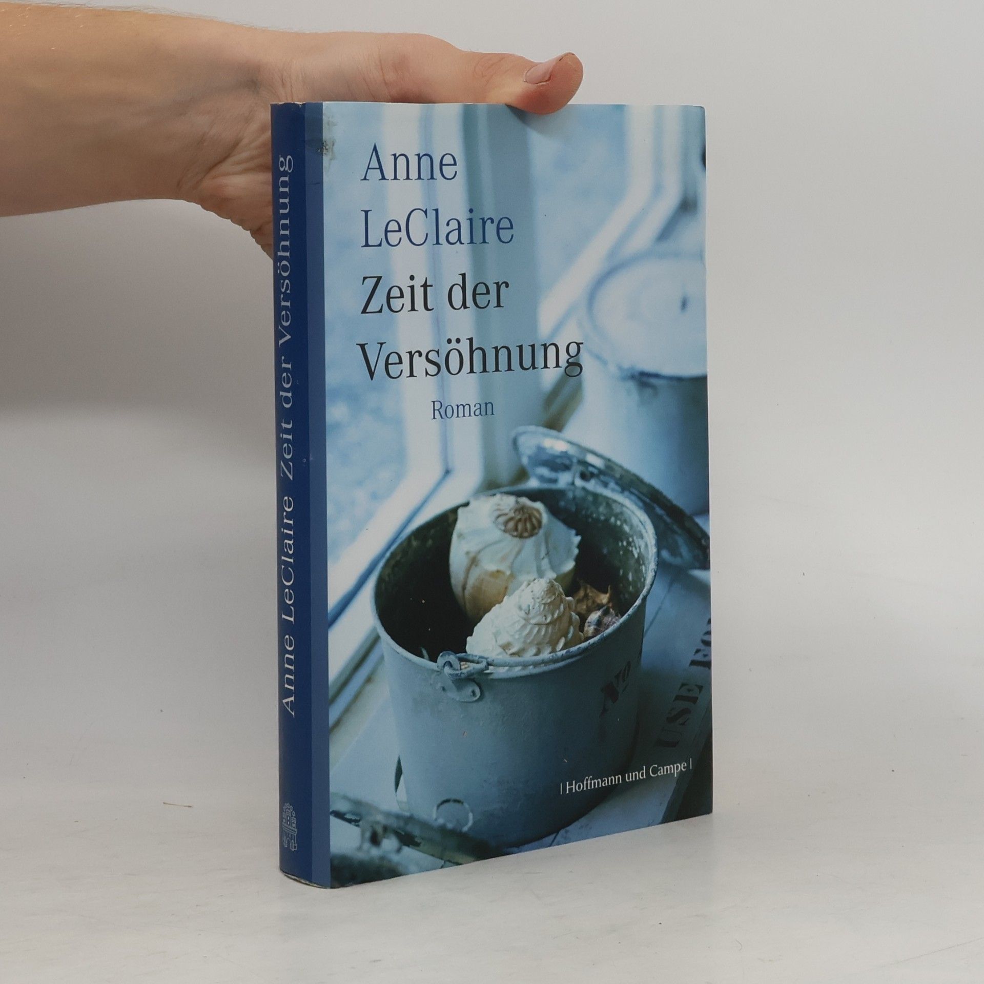 Anne LeClaire Zeit der Versöhnung