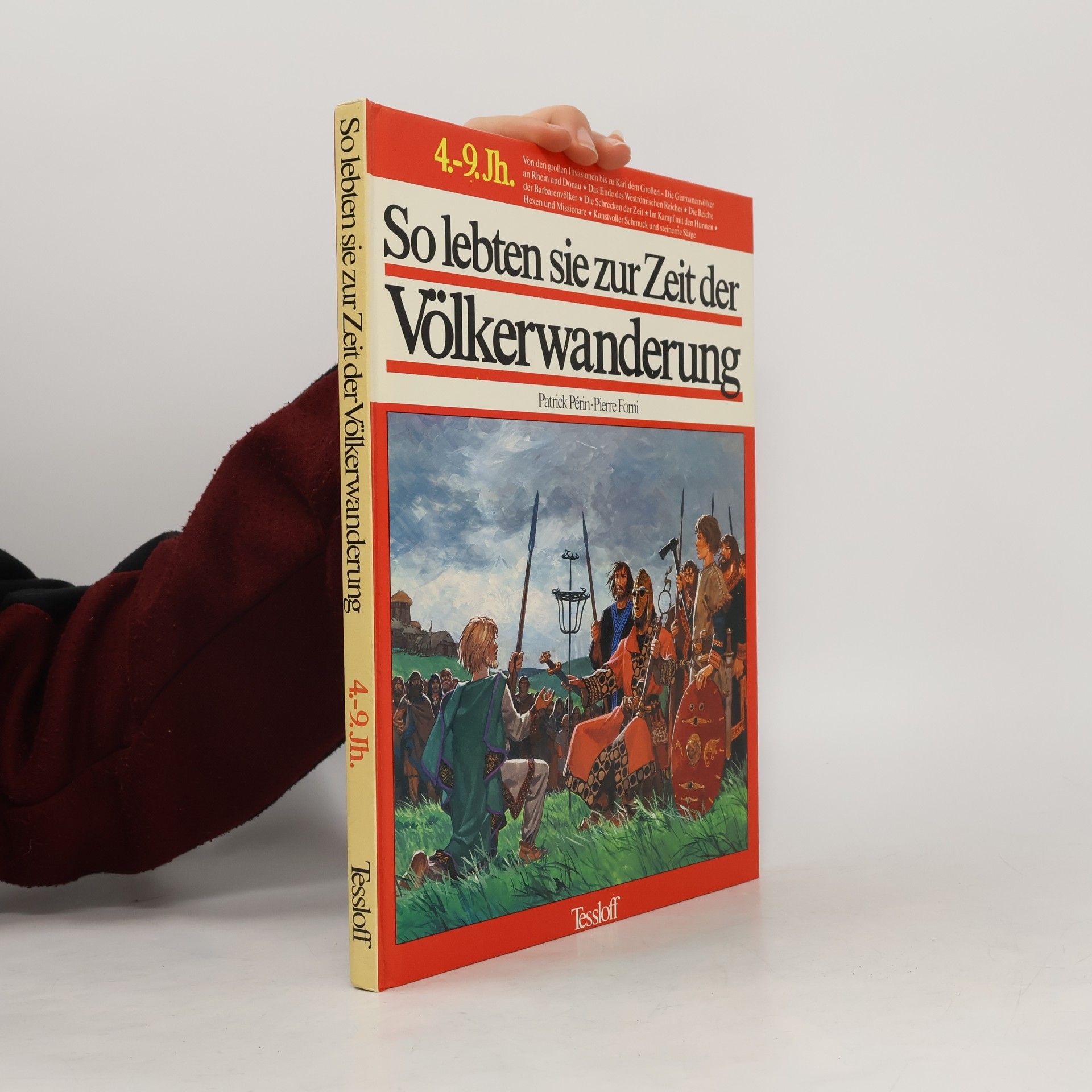 So lebten sie zur Zeit der Völkerwanderung. 4.- 9. Jh.