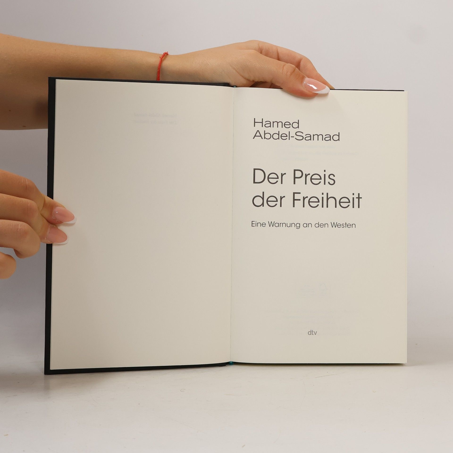 Hamed Abdel- Samad Der Preis der Freiheit. Eine Warnung an den Westen