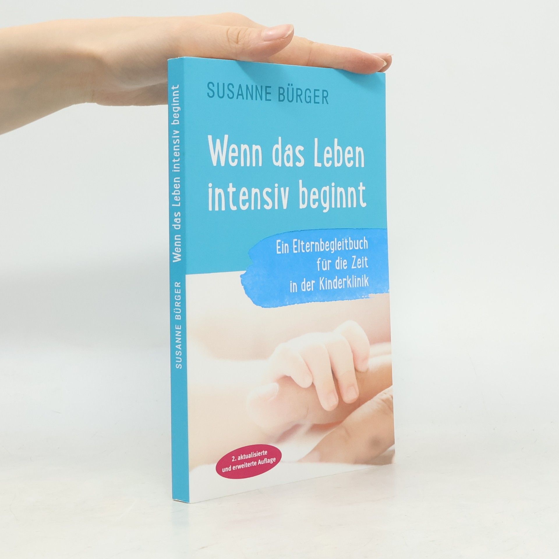 Susanne Burger Wenn das Leben intensiv beginnt