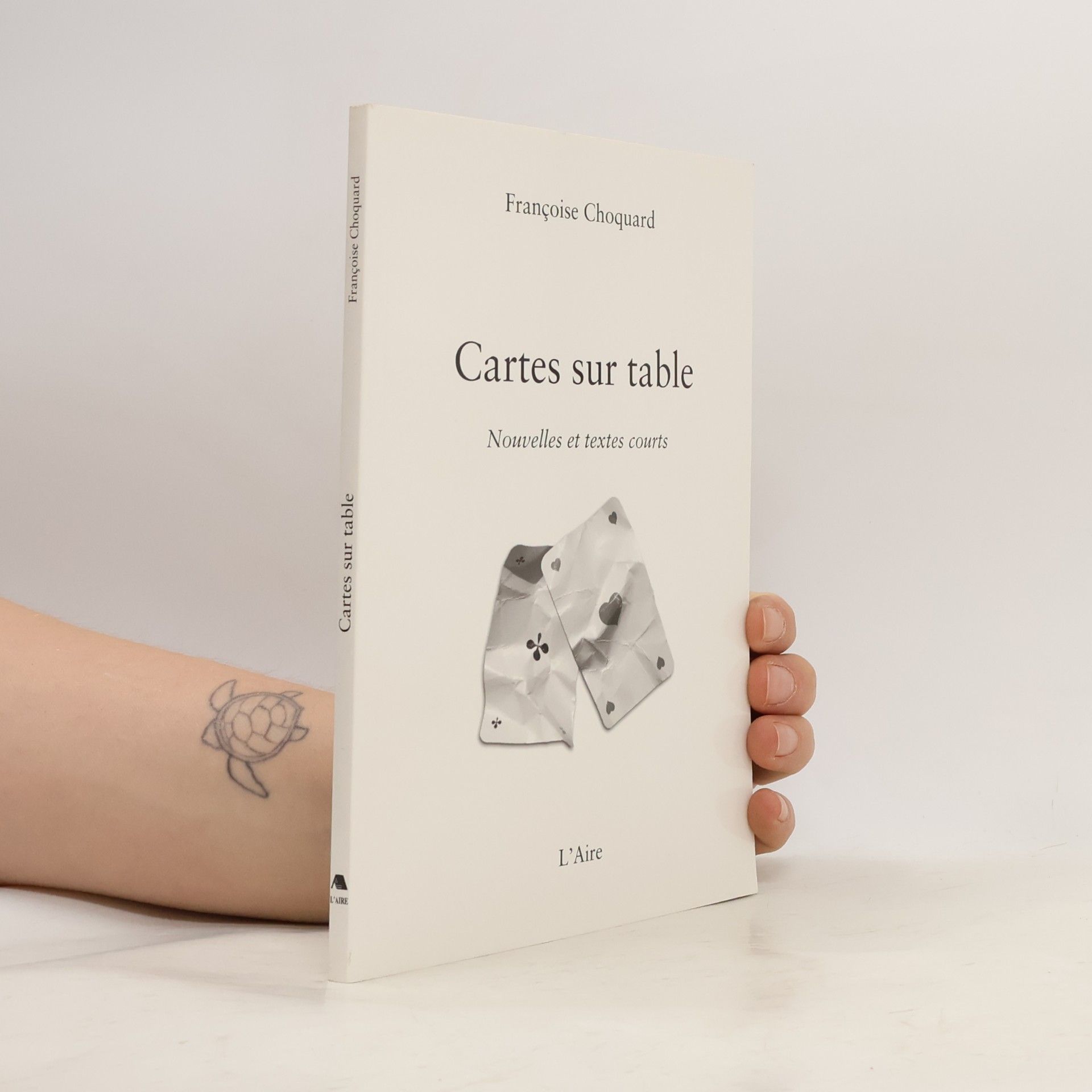 Choquart, Francoise CARTES SUR TABLE: NOUVELLES ET TEXTES COURTS