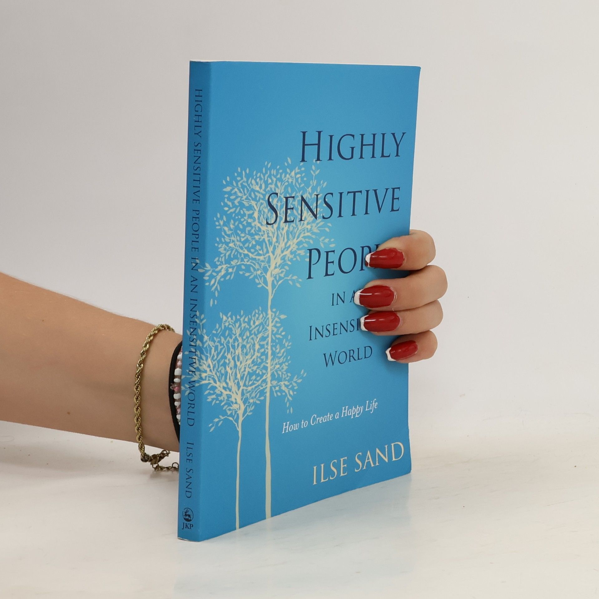 Highly Sensitive People in an Insensitive World