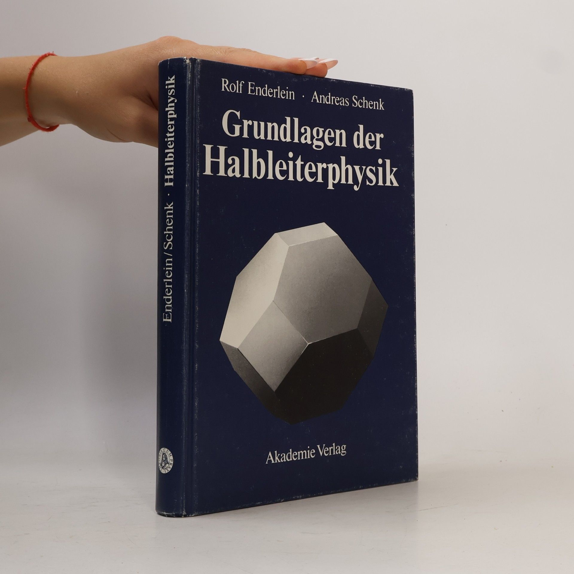 Rolf Enderlein Grundlagen der Halbleiterphysik