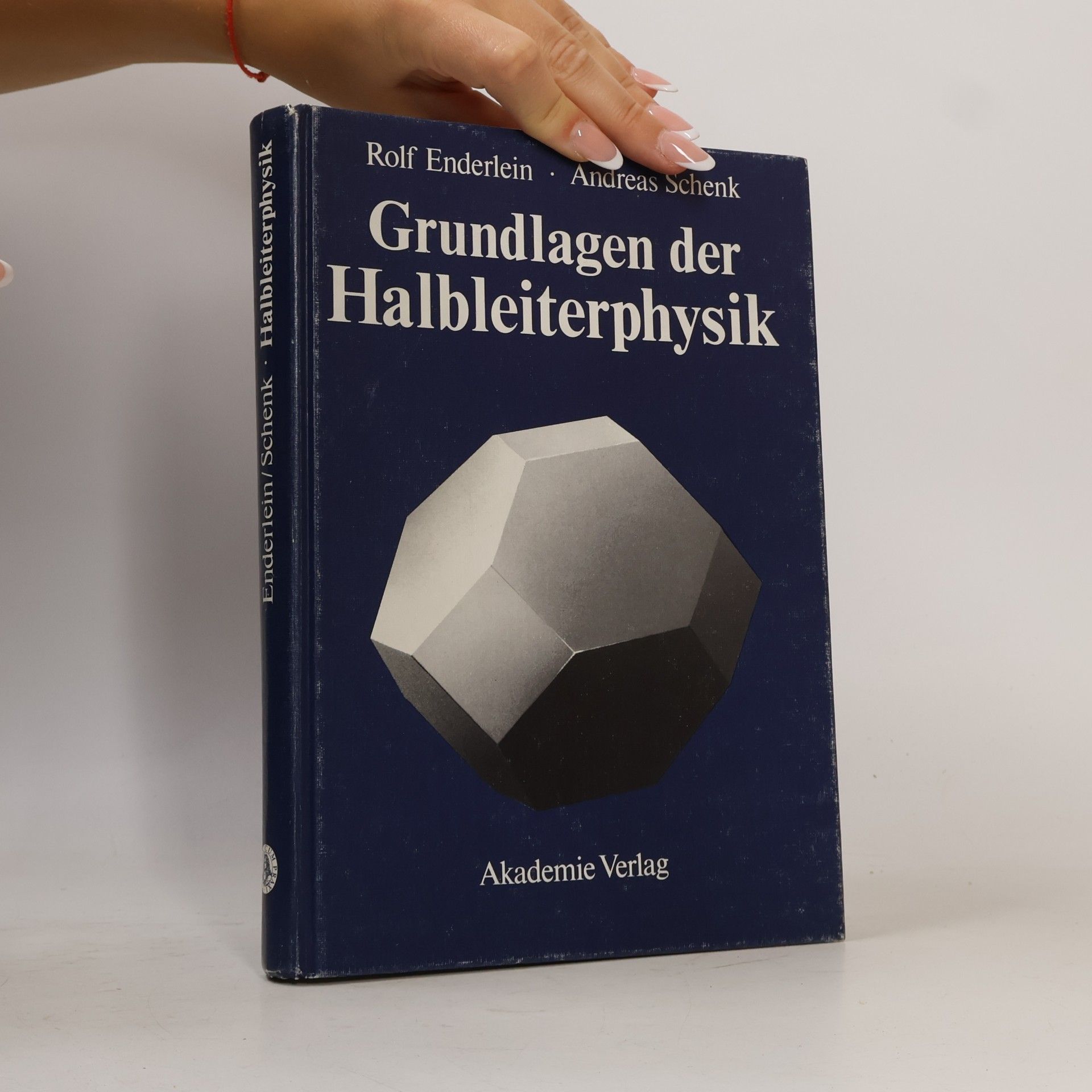 Rolf Enderlein Grundlagen der Halbleiterphysik