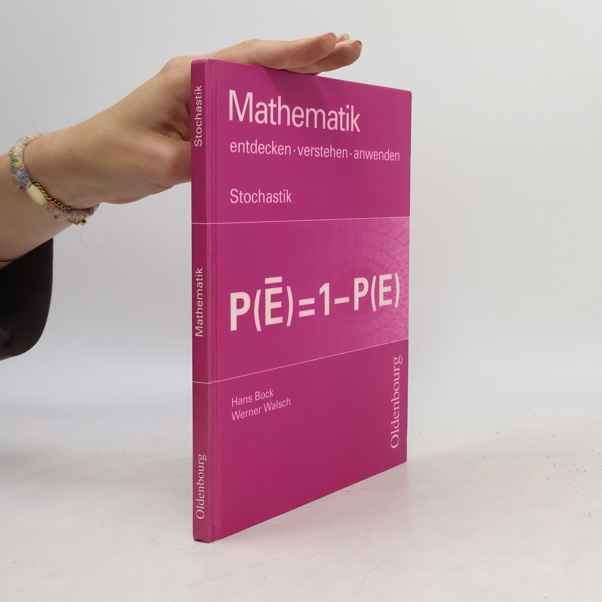 Kolektiv autorů Mathematik entdecken, verstehen, anwenden