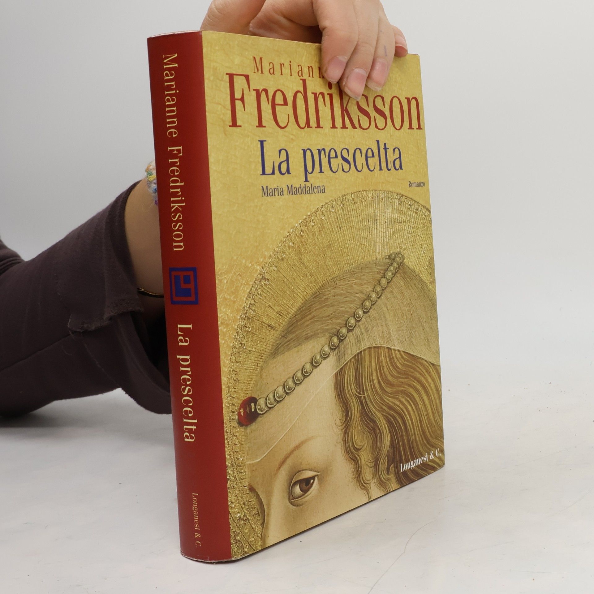 Marianne Fredriksson La prescelta. Maria Maddalena