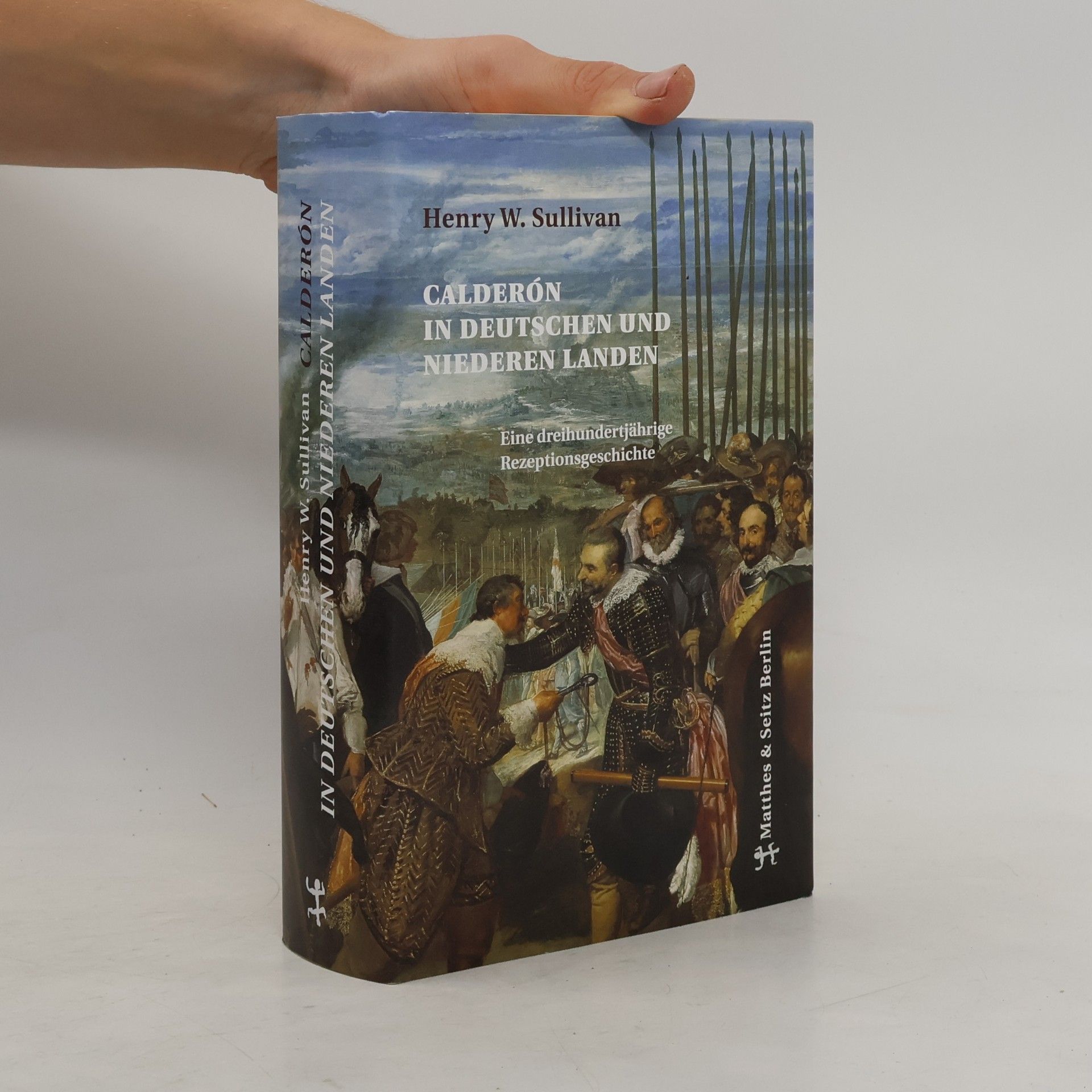 Henry W. Sullivan Calderón in deutschen und niederen Landen