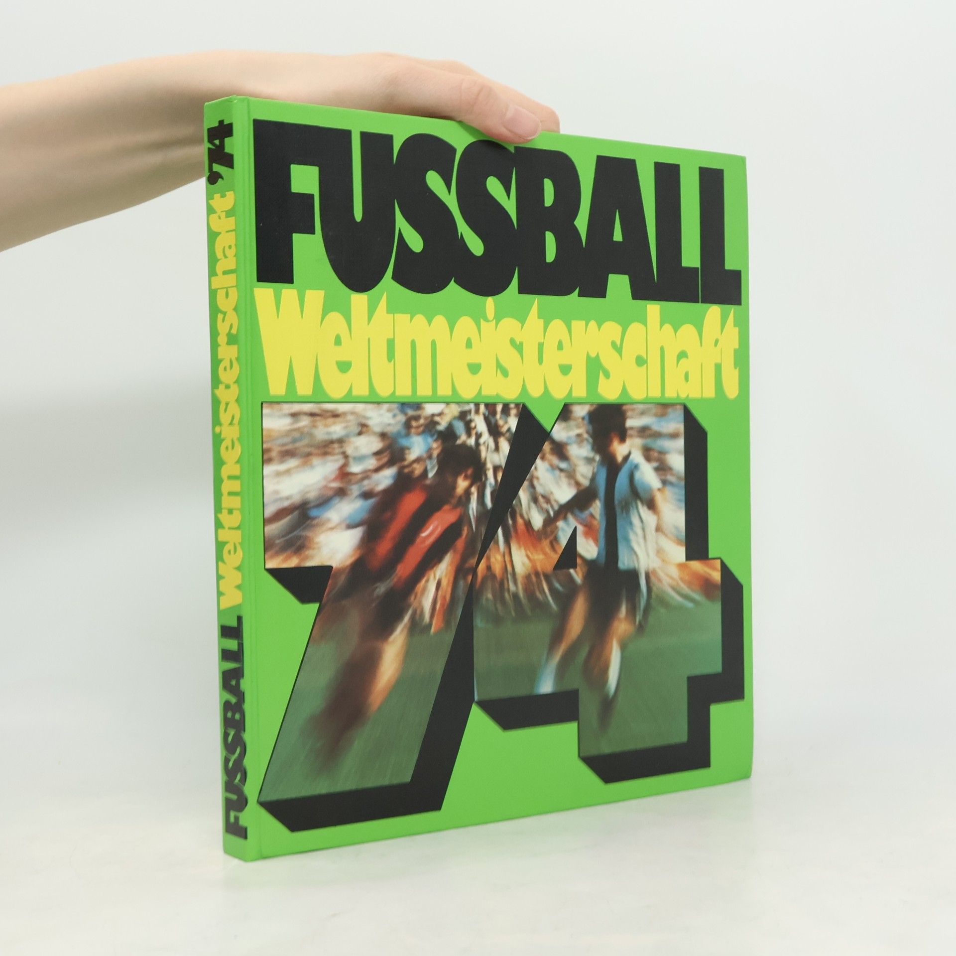 Various authors Fussball Weltmeisterschaft 74