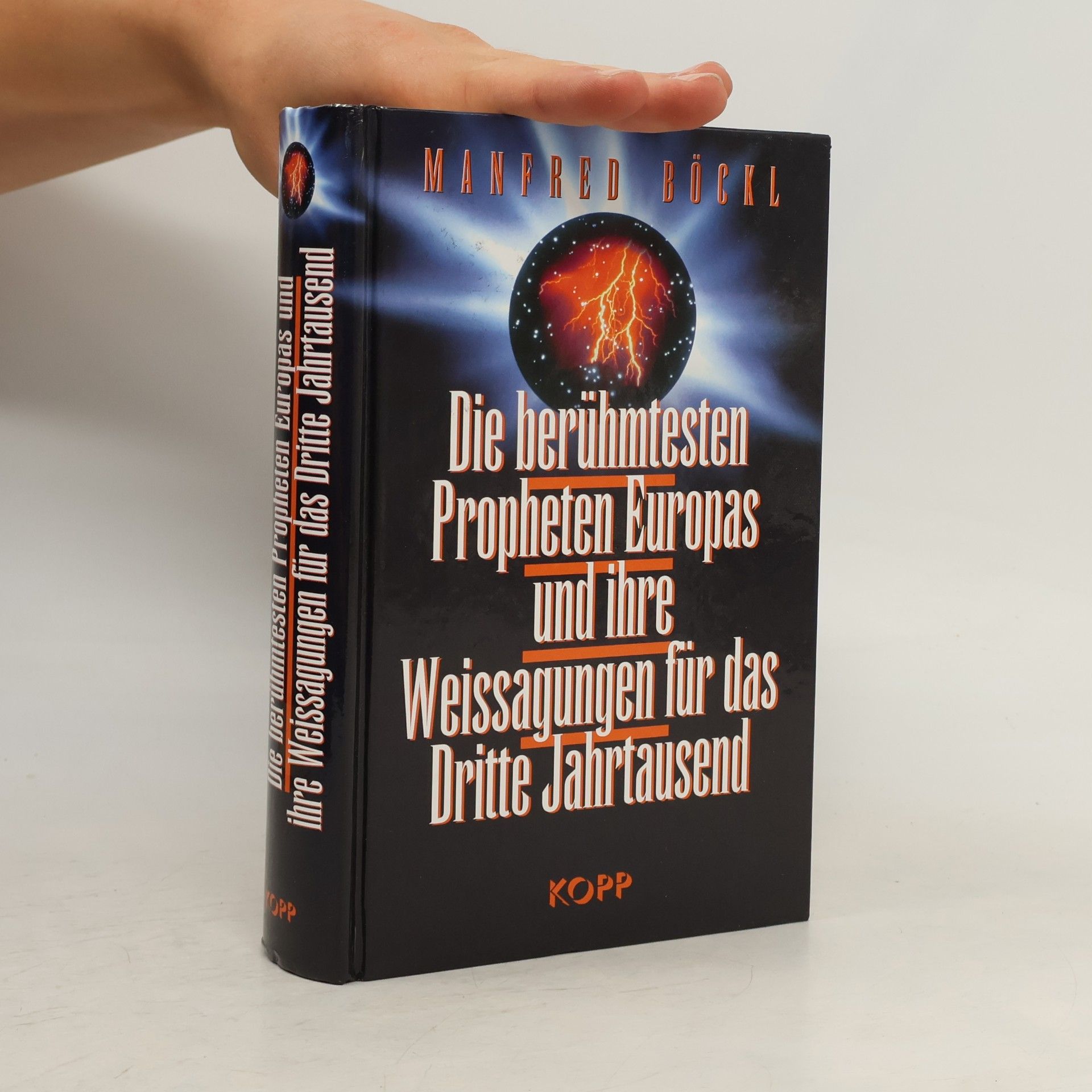Manfred Böckl Die berühmtesten Propheten Europas und ihre Weissagungen für das dritte Jahrtausend