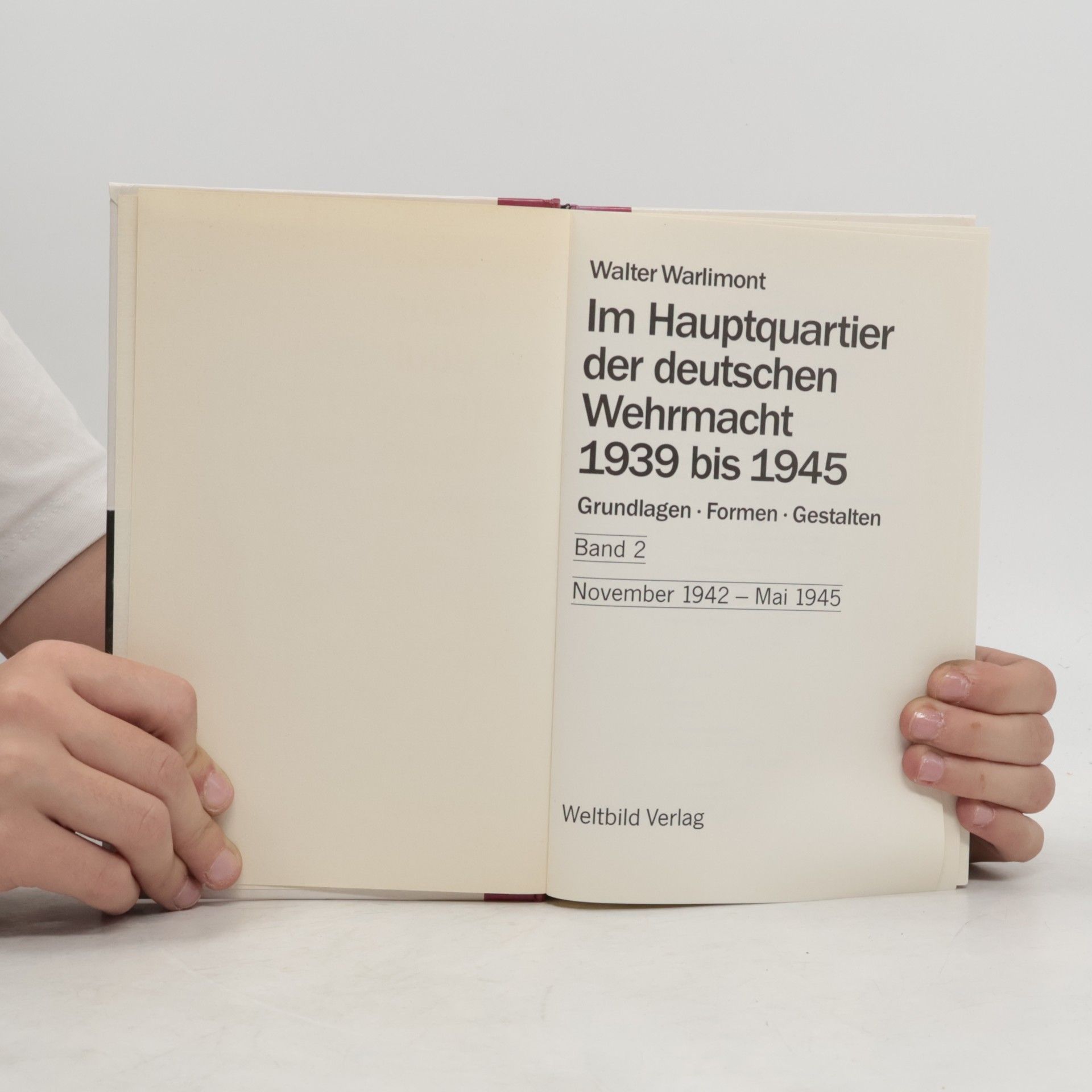 Walter Warlimont Im Hauptquartier der deutschen Wehrmacht 1939 bis 1945 2