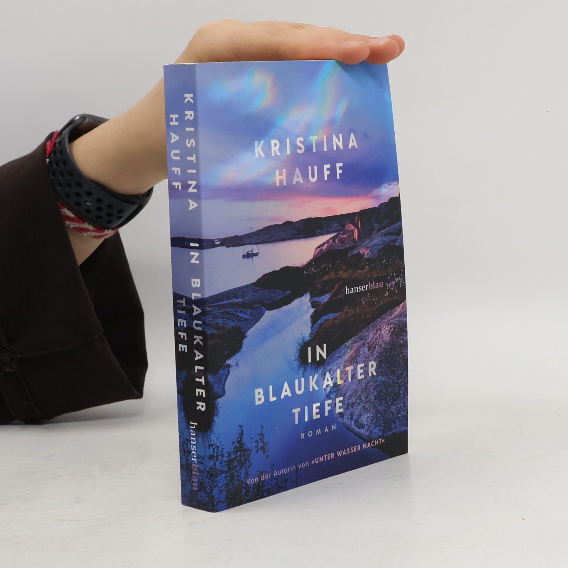 Kristina Hauff In blaukalter Tiefe