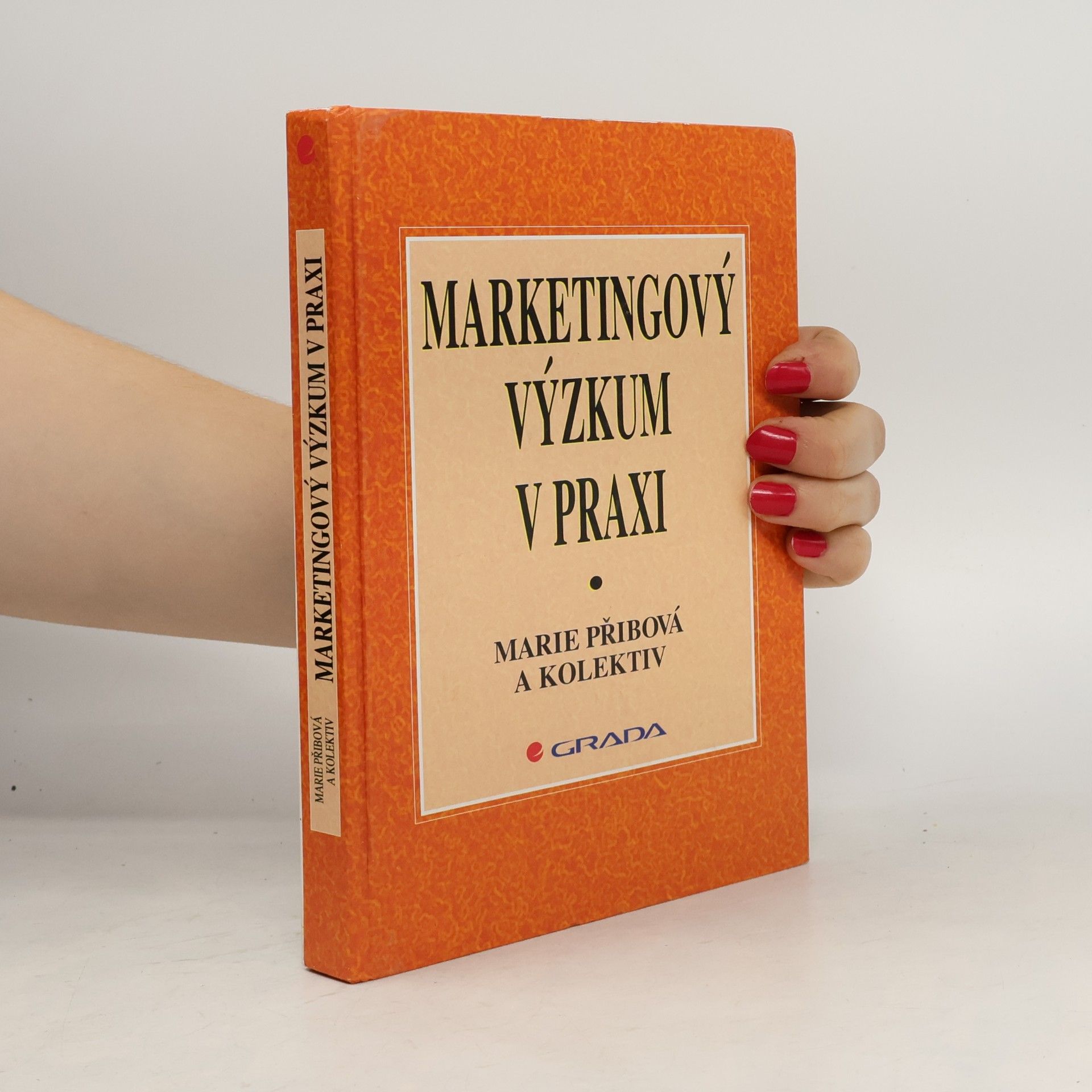 Marie Přibová Marketingový výzkum v praxi
