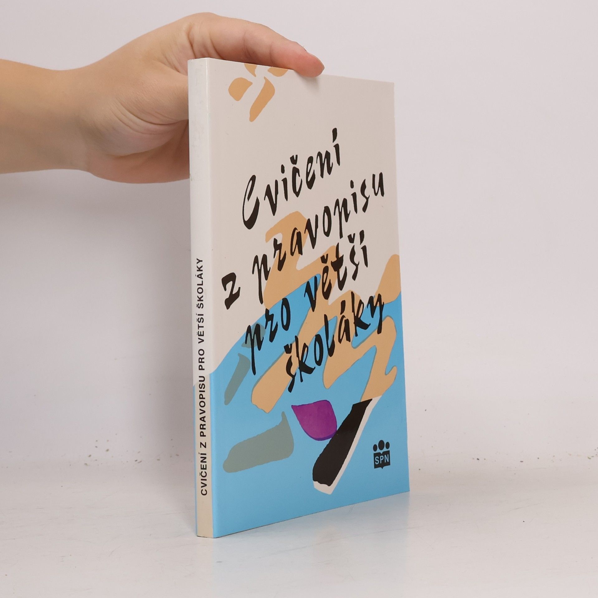 Collectif d'auteurs Cvičení z pravopisu pro větší školáky