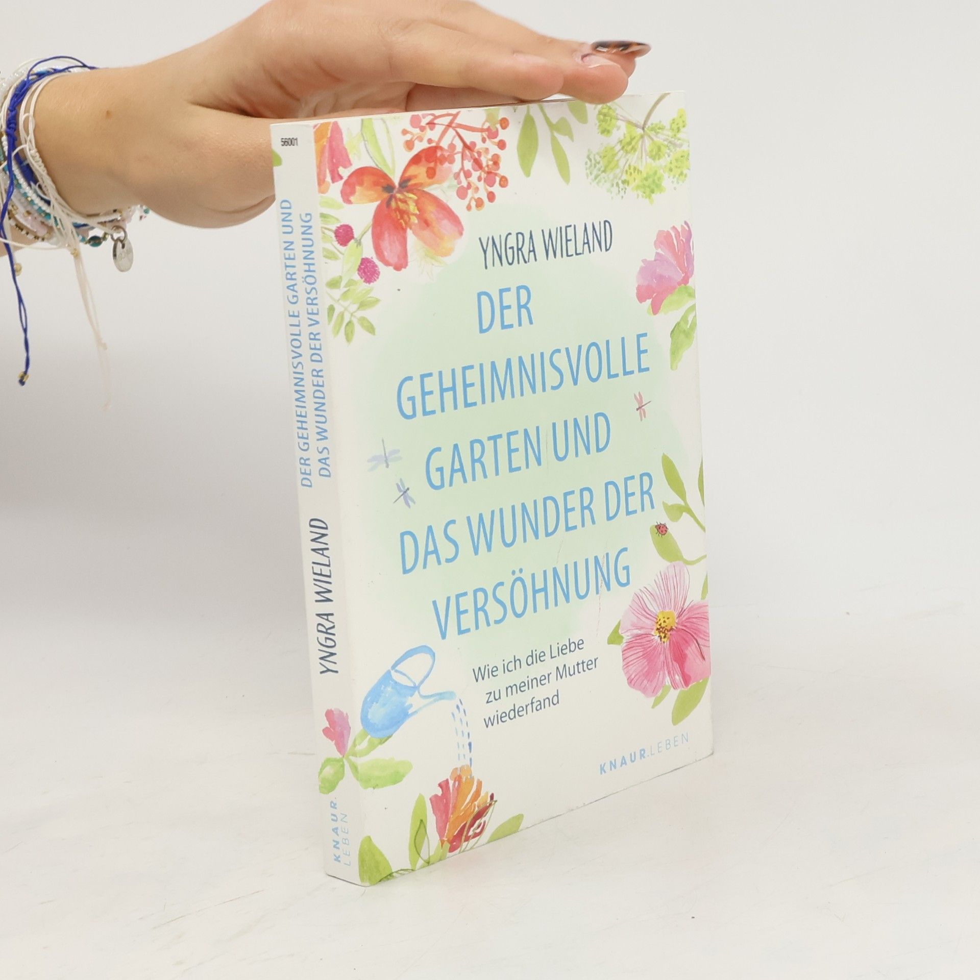 Yngra Wieland Der geheimnisvolle Garten und das Wunder der Versöhnung