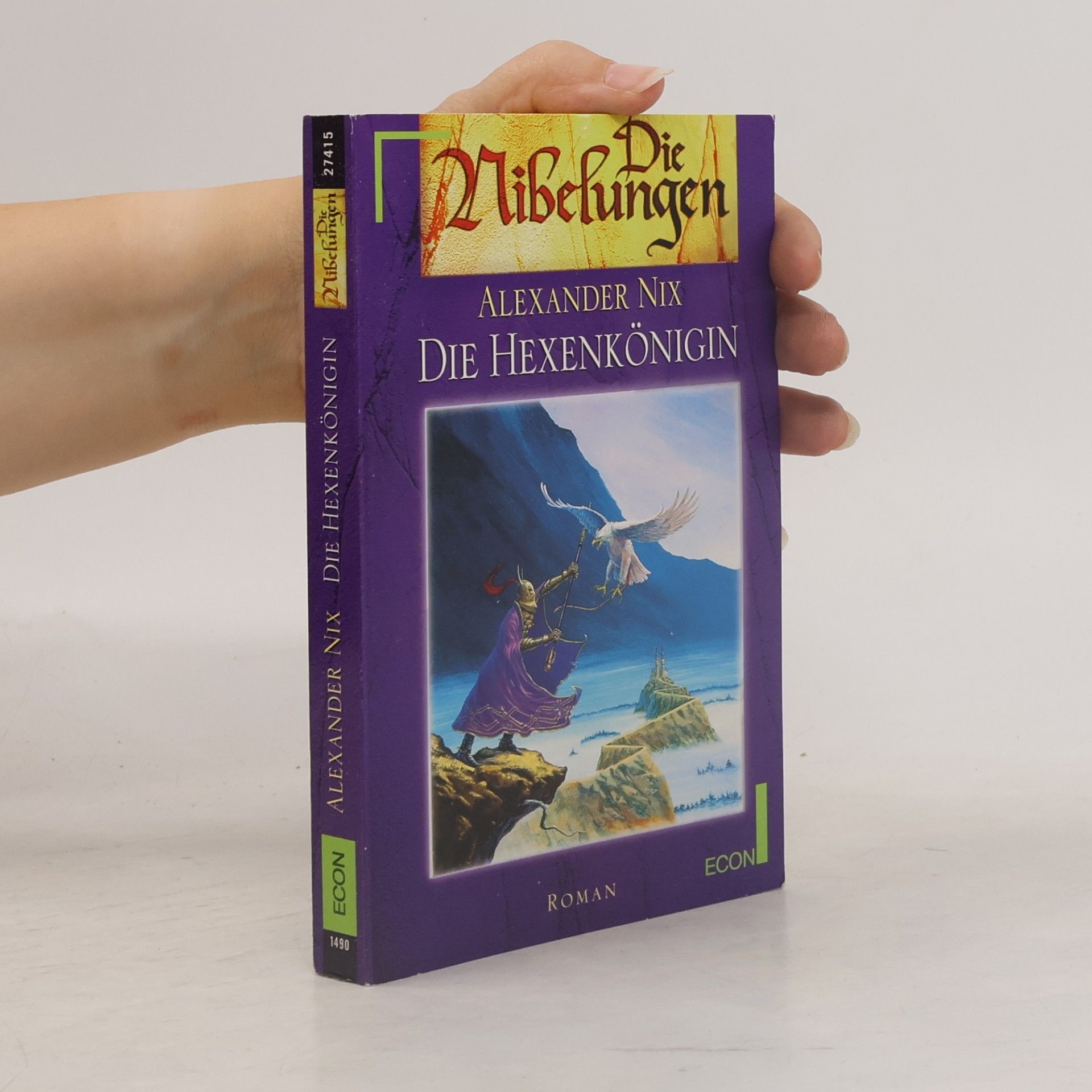 Alexander Nix Die Hexenkönigin. Die Nibelungen 6