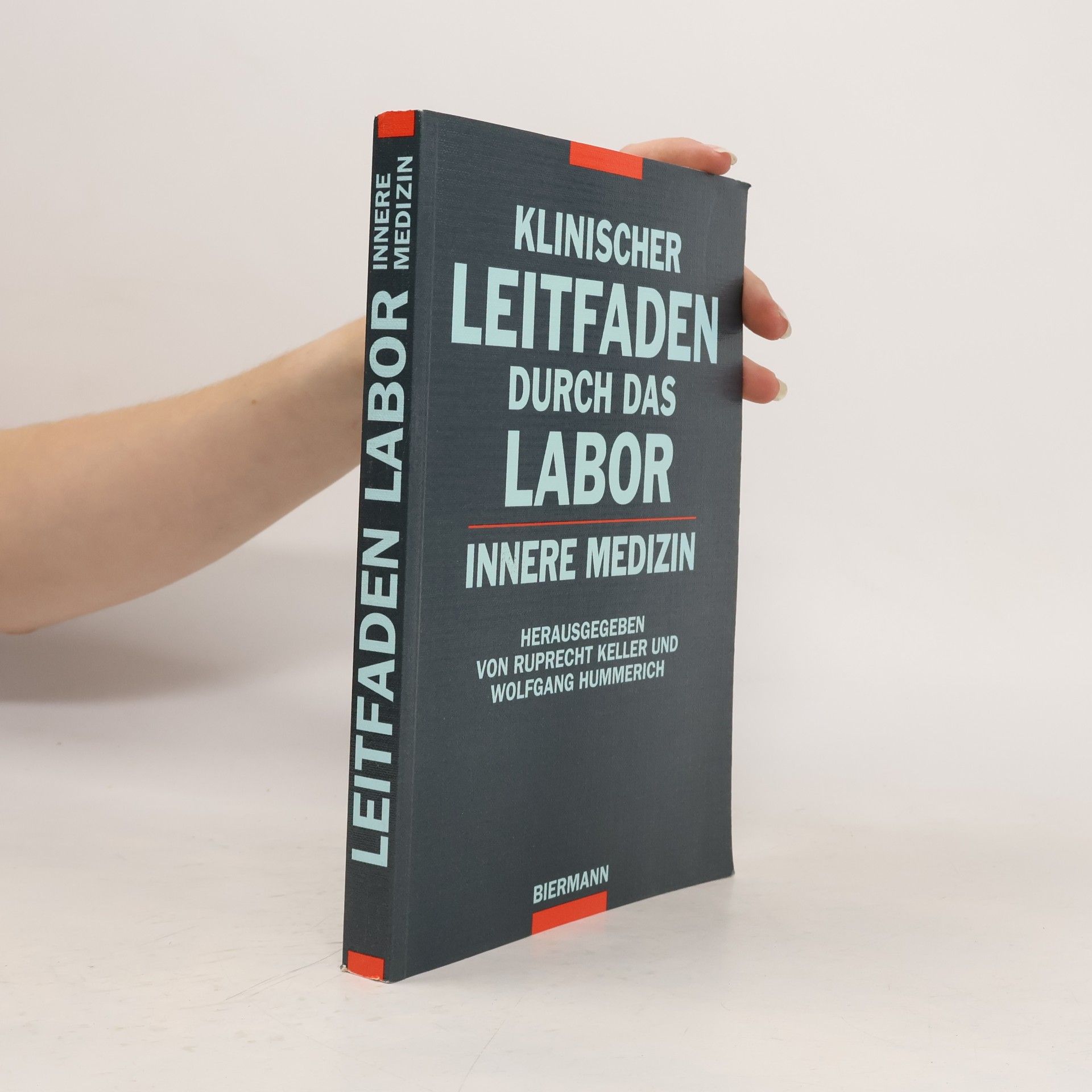 Ruprecht Keller Klinischer Leitfaden durch das Labor Innere Medizin