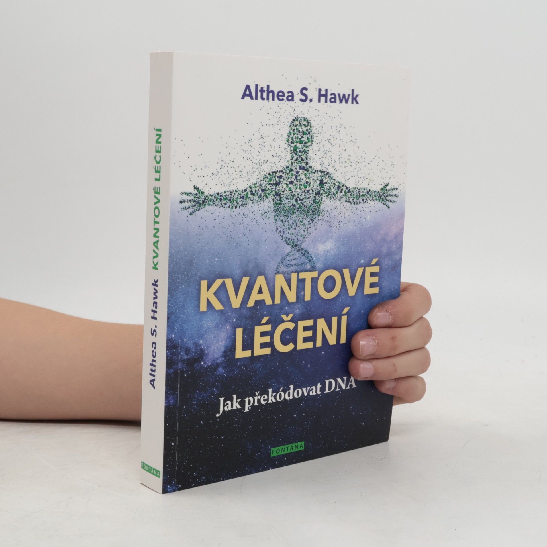 Kvantové léčení. Jak překódovat DNA
