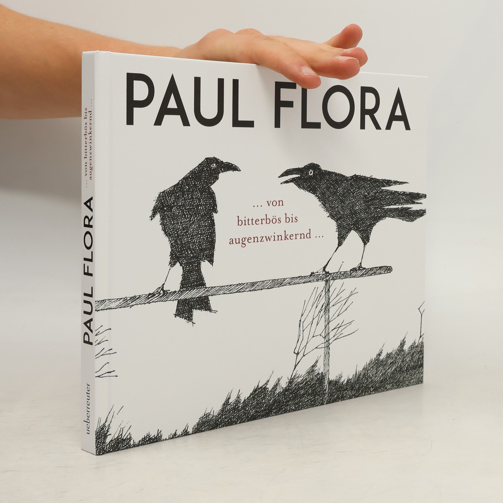 Autorenkollektiv Paul Flora ... von bitterbös bis augenzwinkernd ...