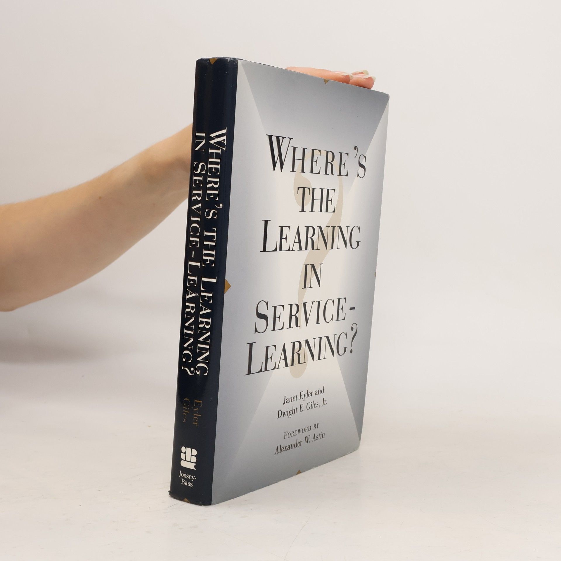 Alexander W. Astin Where's the Learning in Service-Learning?