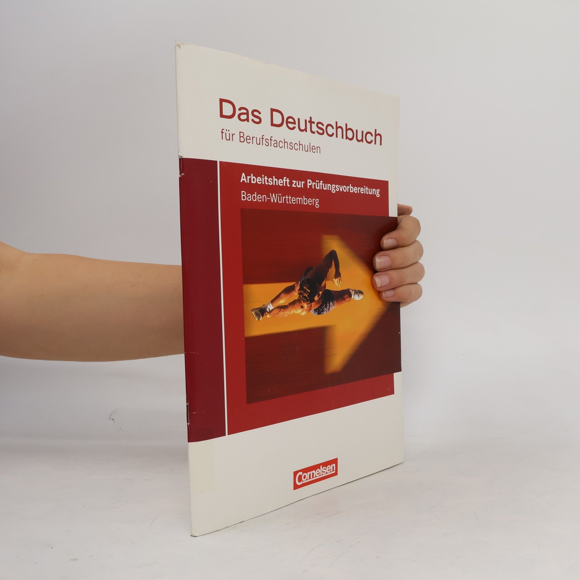 Martina Schulz-Hamann Das Deutschbuch für Berufsfachschulen, Arbeitsheft zur Prüfungsvorbereitung Baden-Württemberg