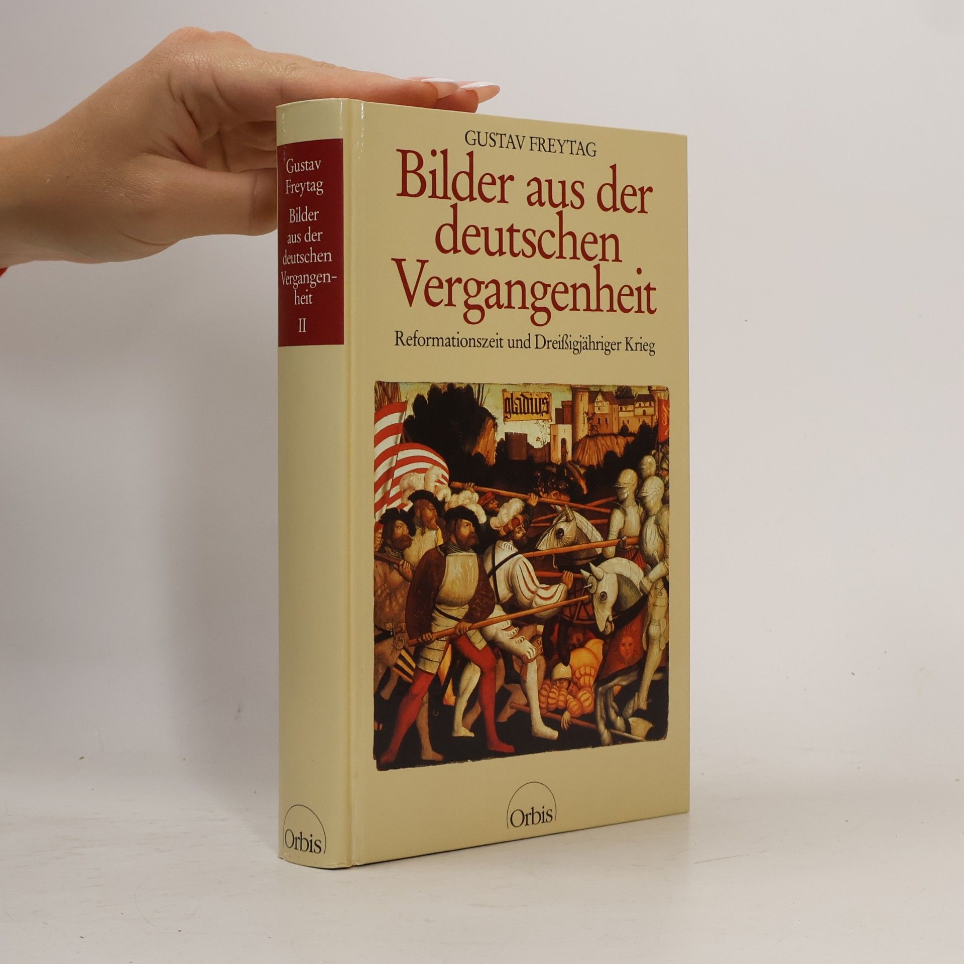 Gustav Freytag Bilder aus der deutschen Vergangenheit I.-III.