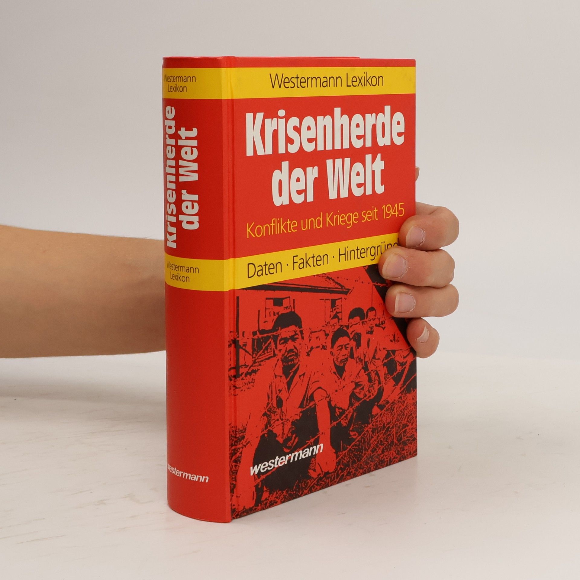 Rüdiger Dingemann Westermann Lexikon Krisenherde der Welt : Konflikte und Kriege seit 1945