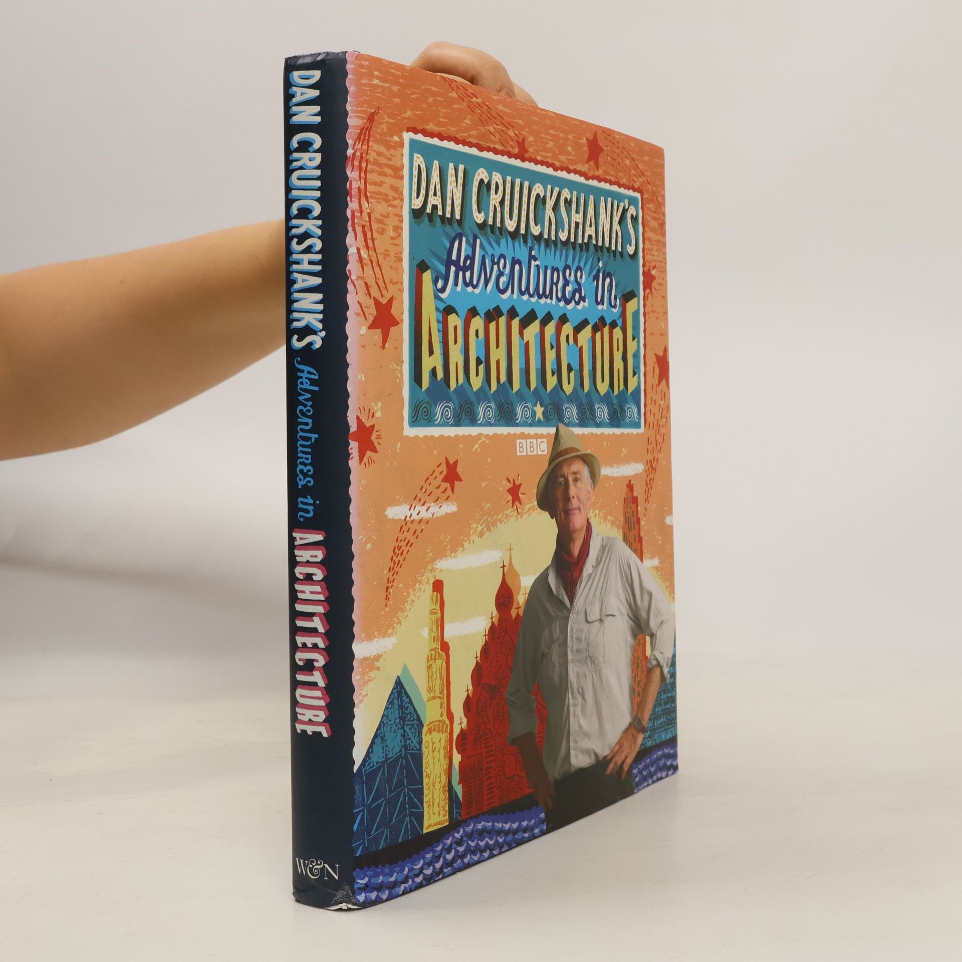 Dan Cruickshank Adventures in Architecture