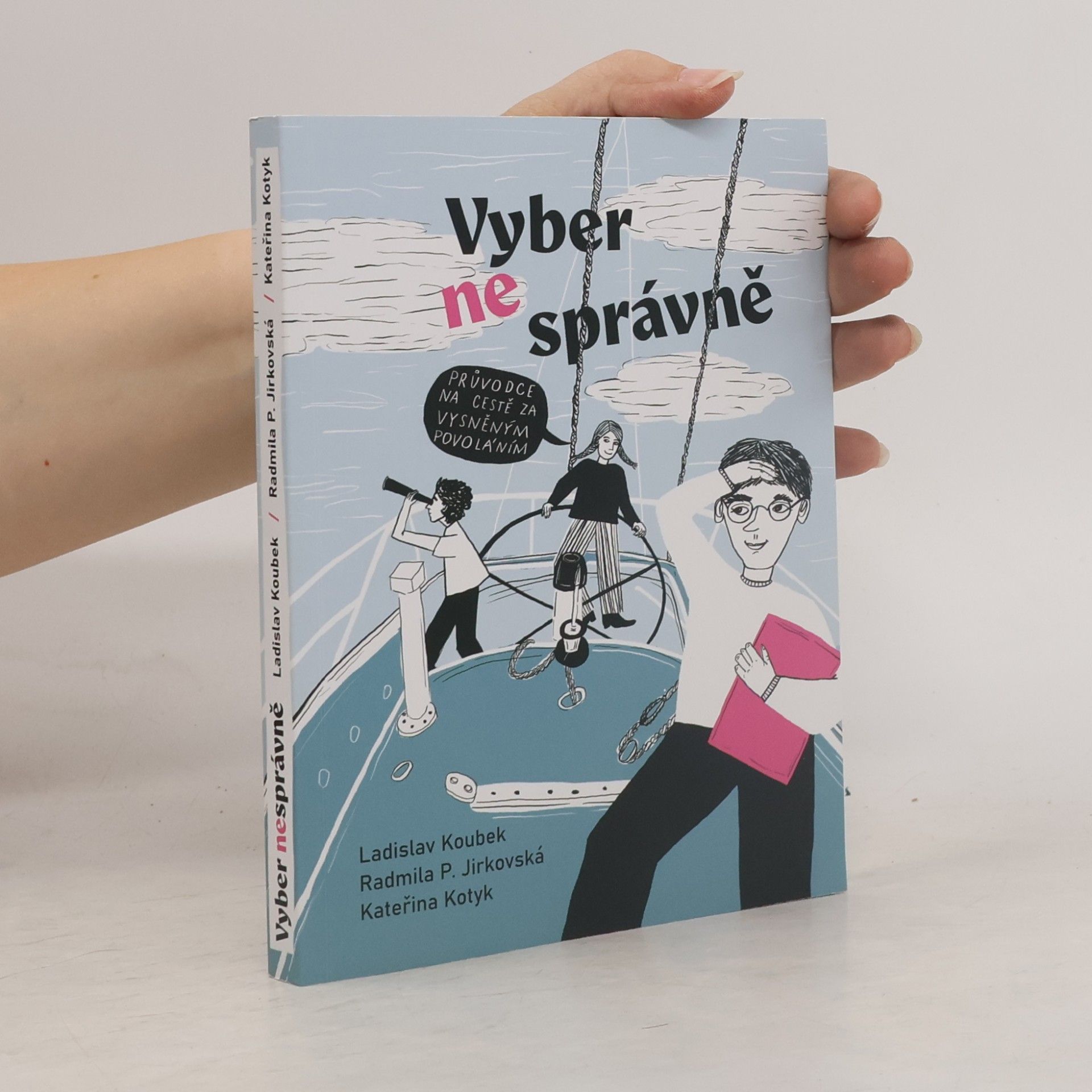 Vyber (ne)správně - Průvodce na cestě za vysněným povoláním