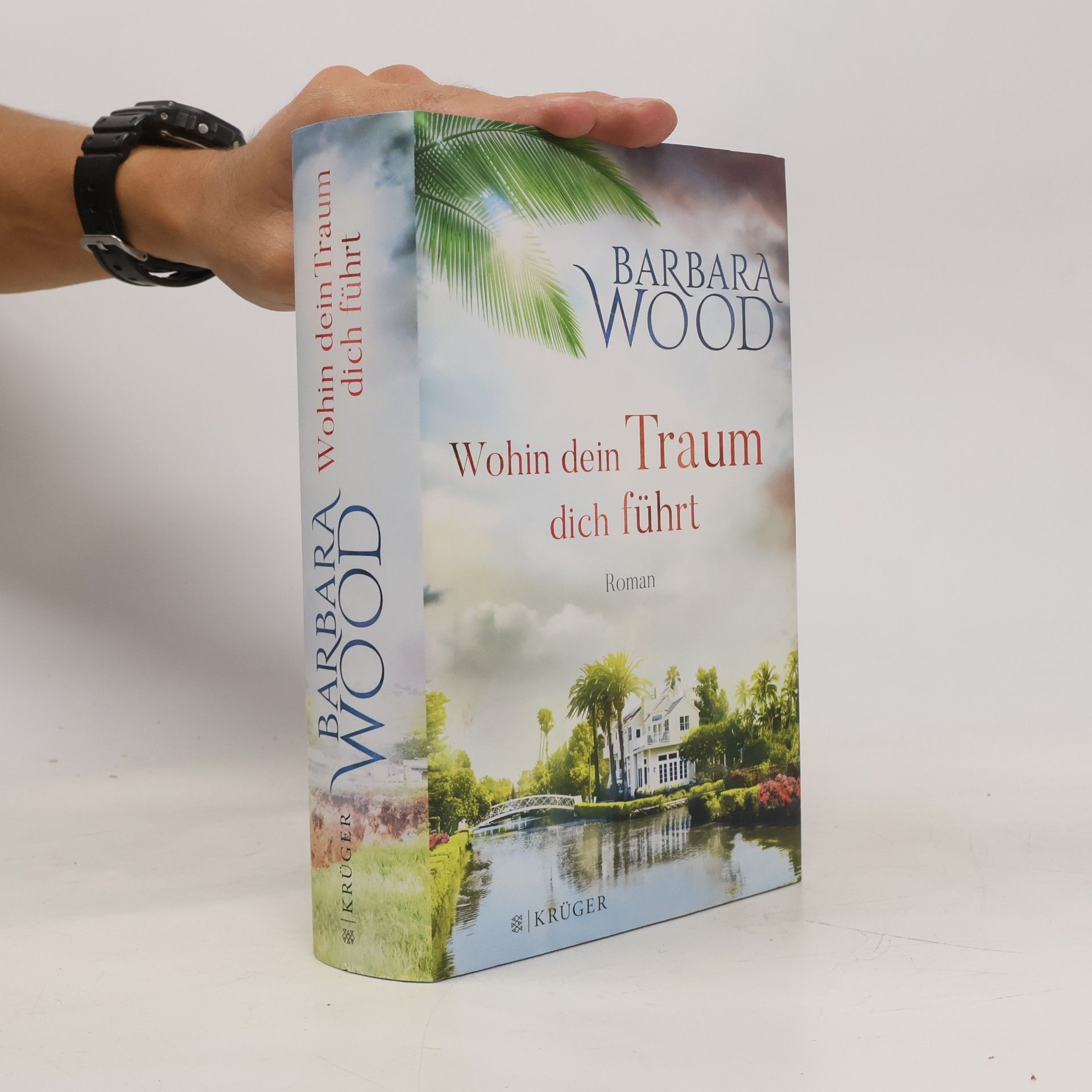 Barbara Wood Wohin dein Traum dich führt