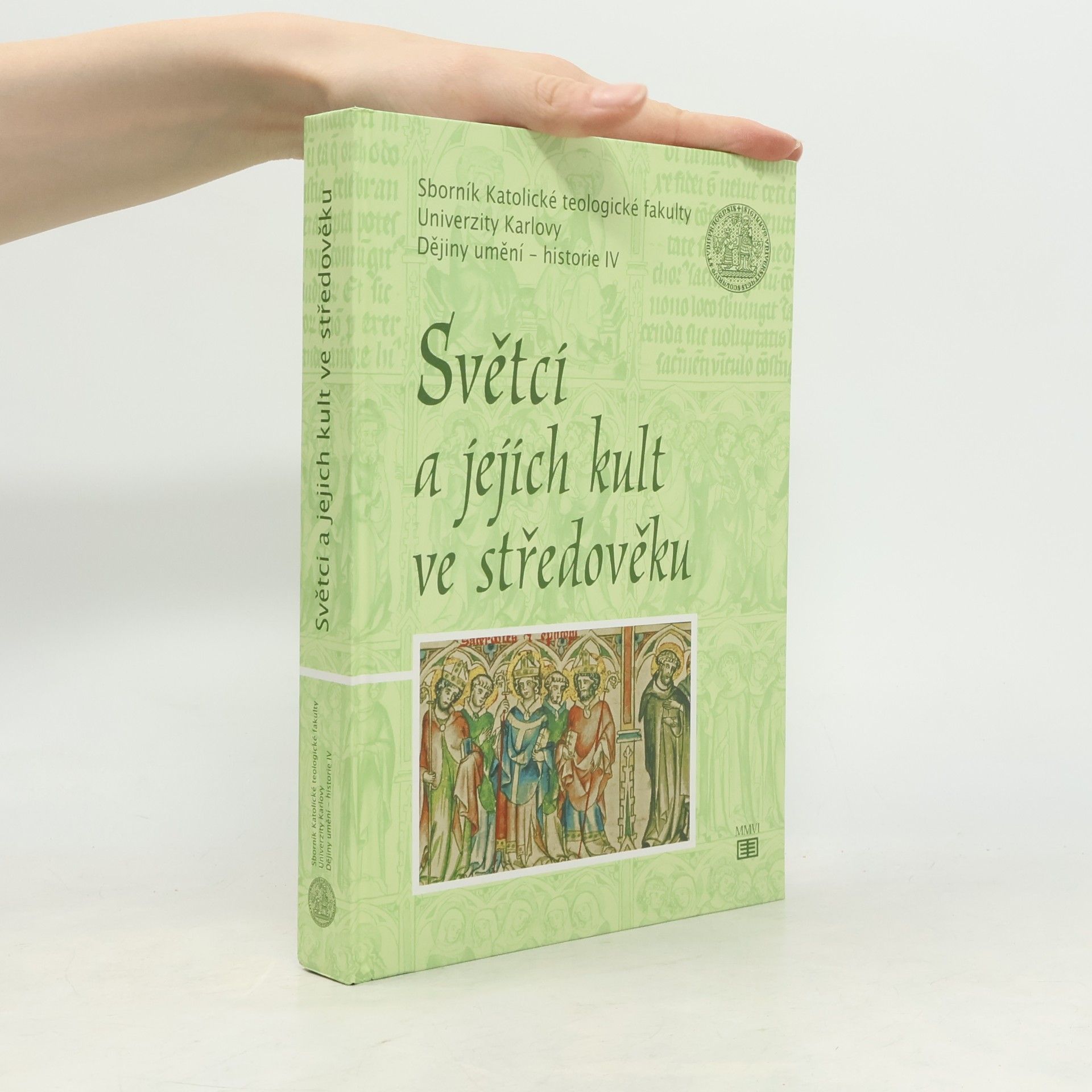 Hana Pátková Světci a jejich kult ve středověku