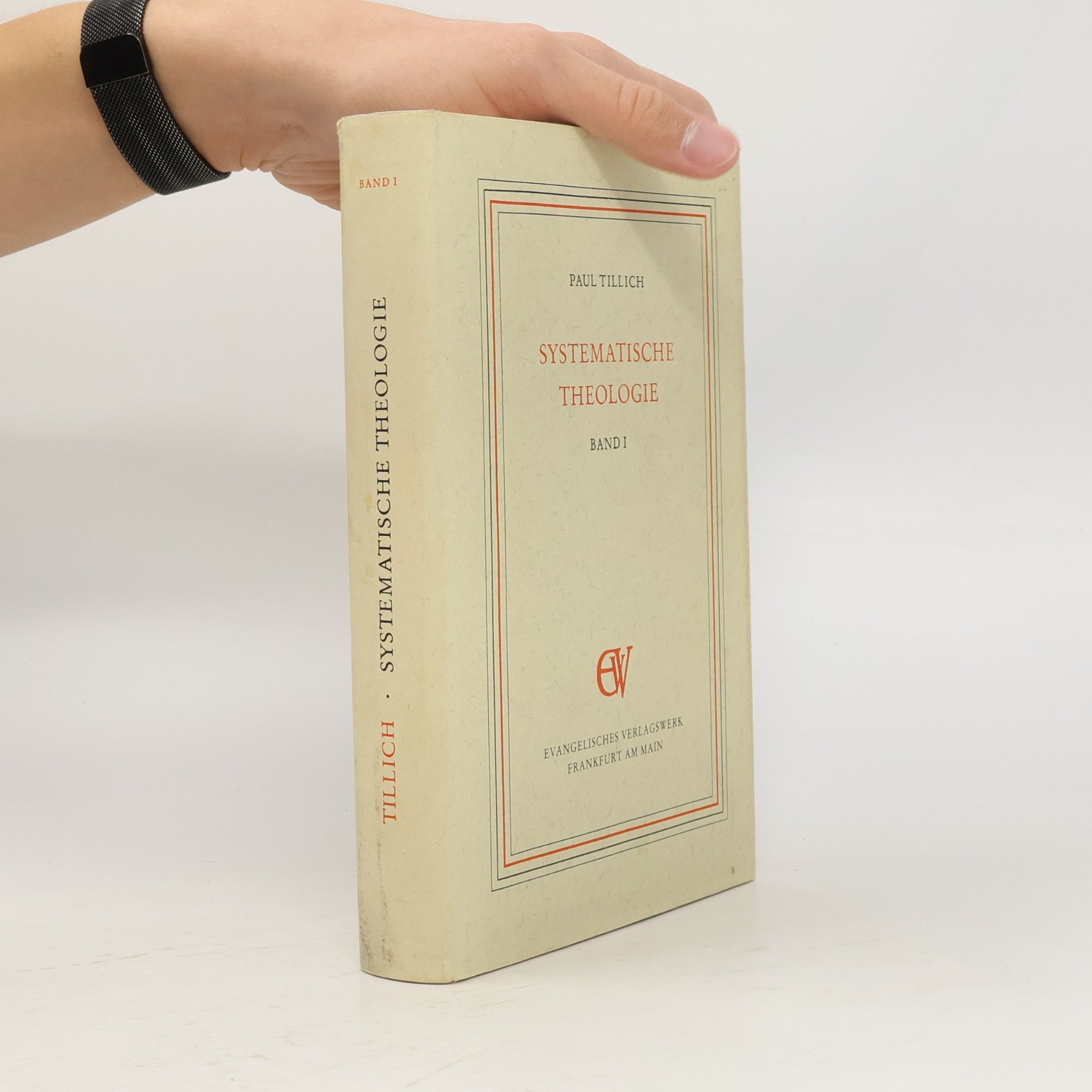 Paul Tillich Systematische Theologie. Band 1