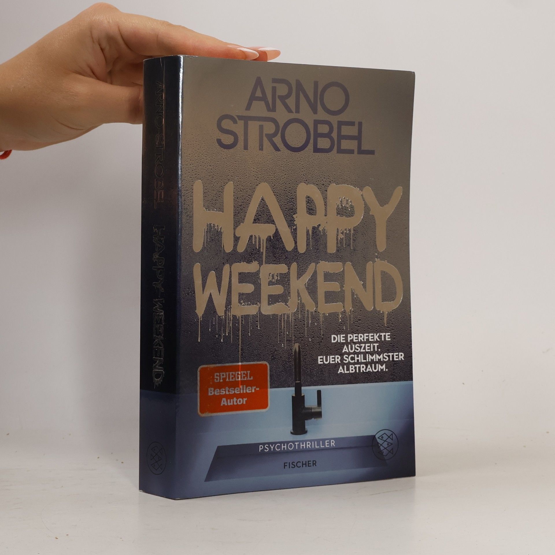 Happy Weekend – Die perfekte Auszeit. Euer schlimmster Albtraum.
