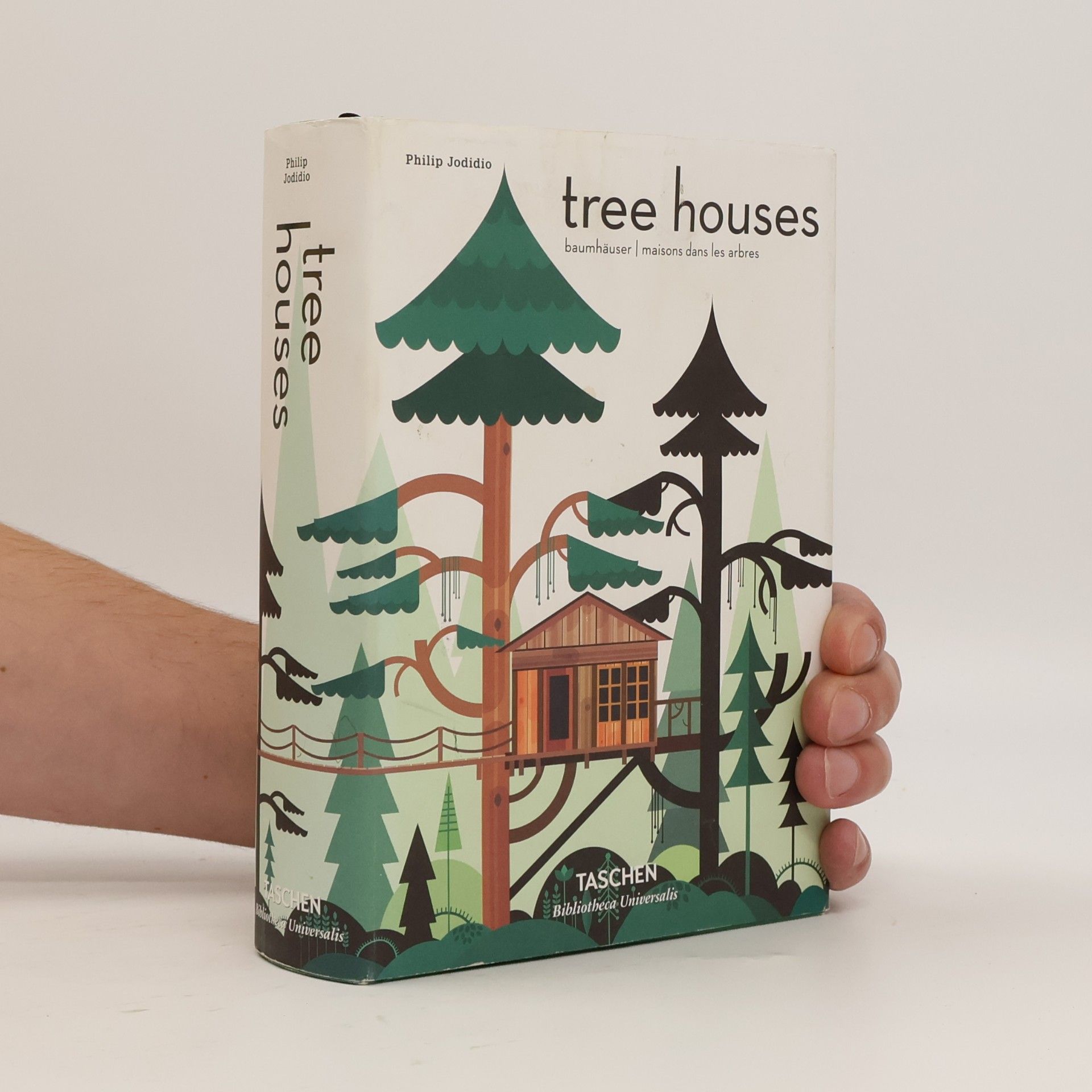 Philip Jodidio Tree houses : fairy-tale castles in the air
