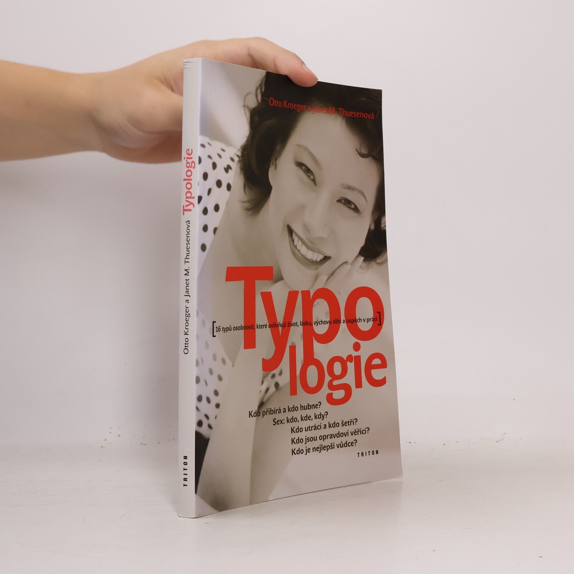 Typologie. 16 typů osobnosti, které ovlivňují život, lásku a úspěch v práci