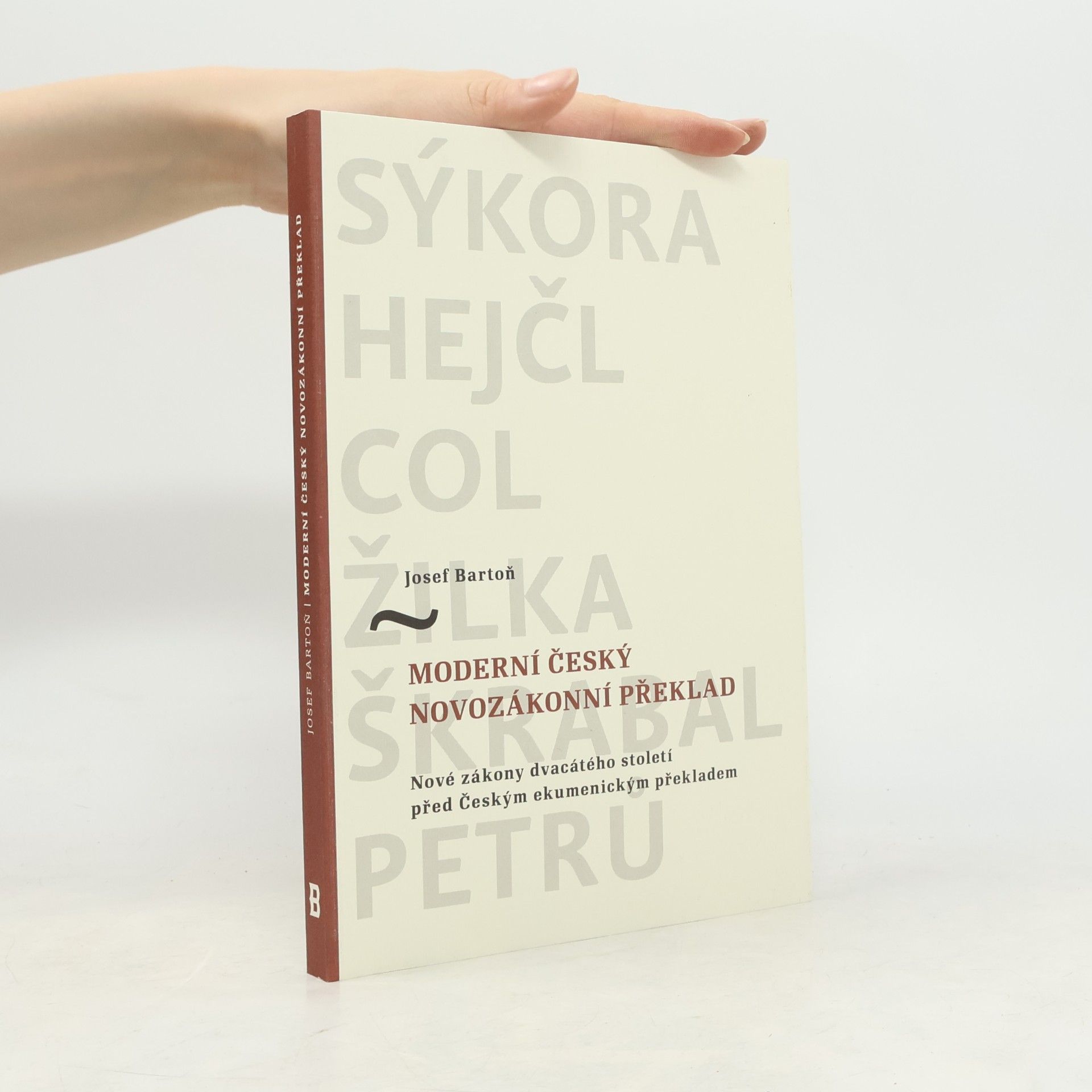 Josef Bartoň Moderní český novozákonní překlad