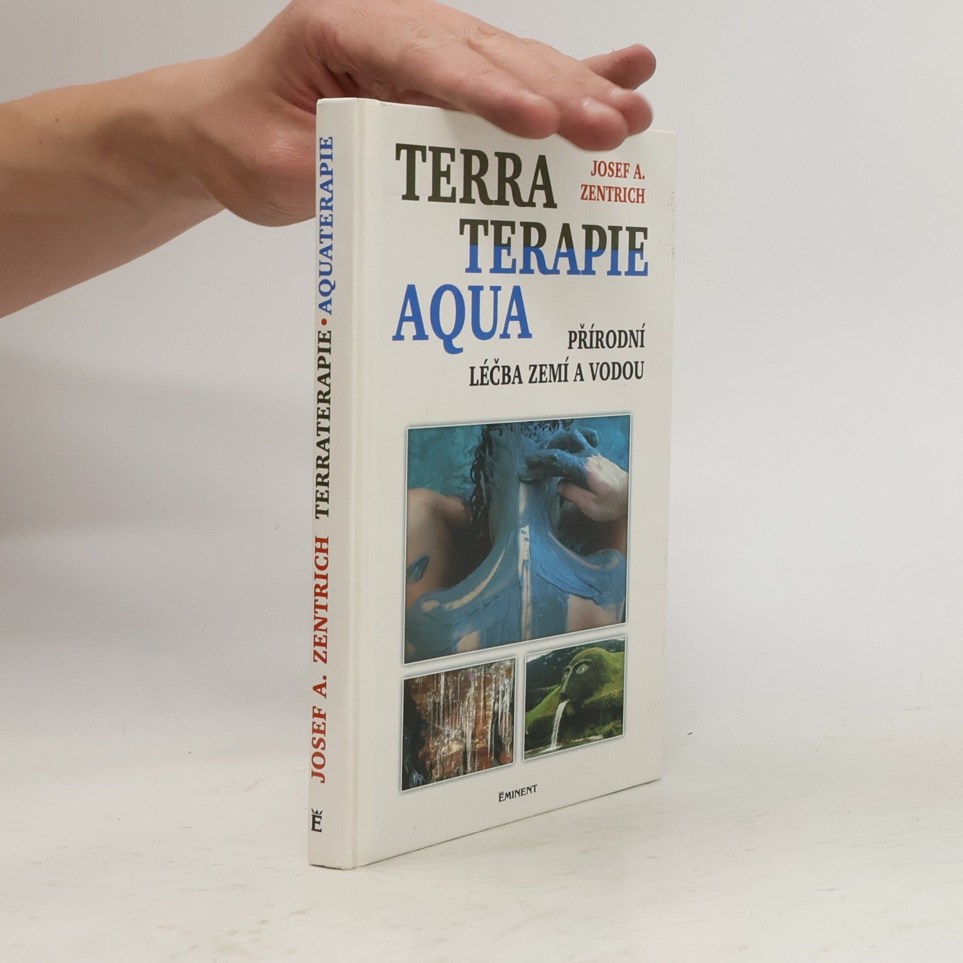 Josef Antonín Zentrich Terraterapie a aquaterapie: Léčení zemí a vodou