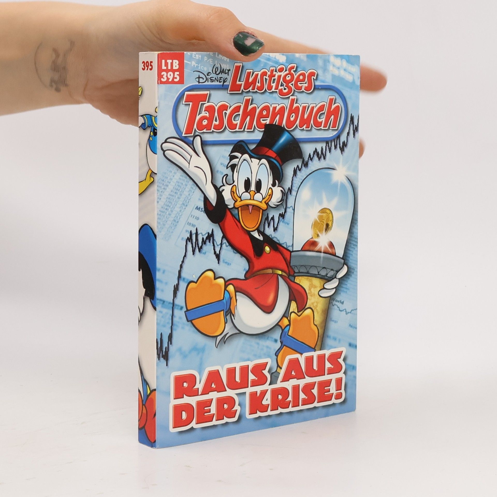 Walt Disney Lustiges Taschenbuch 395. Raus aus der Krise!