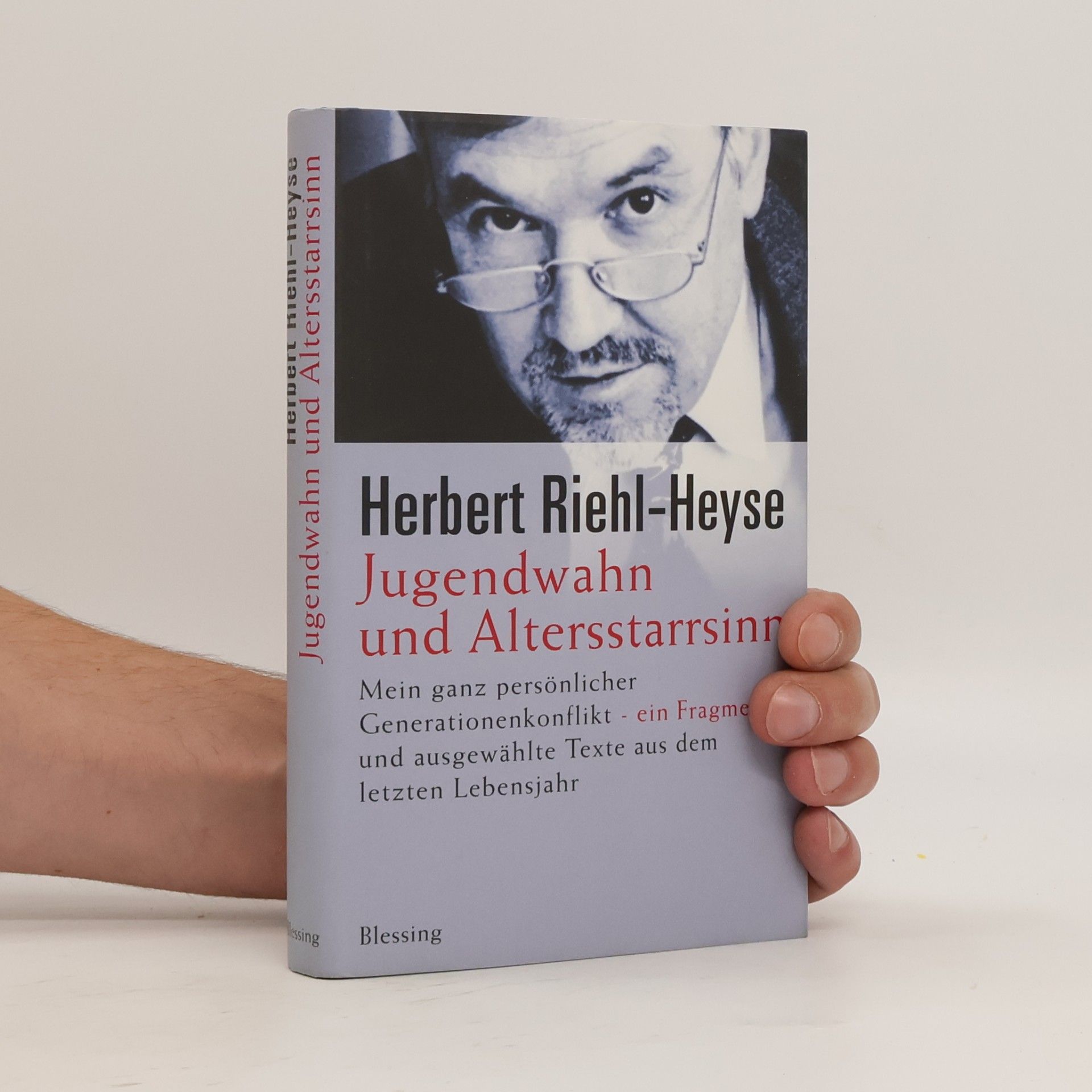 Herbert Riehl Heyse Jugendwahn und Altersstarrsinn