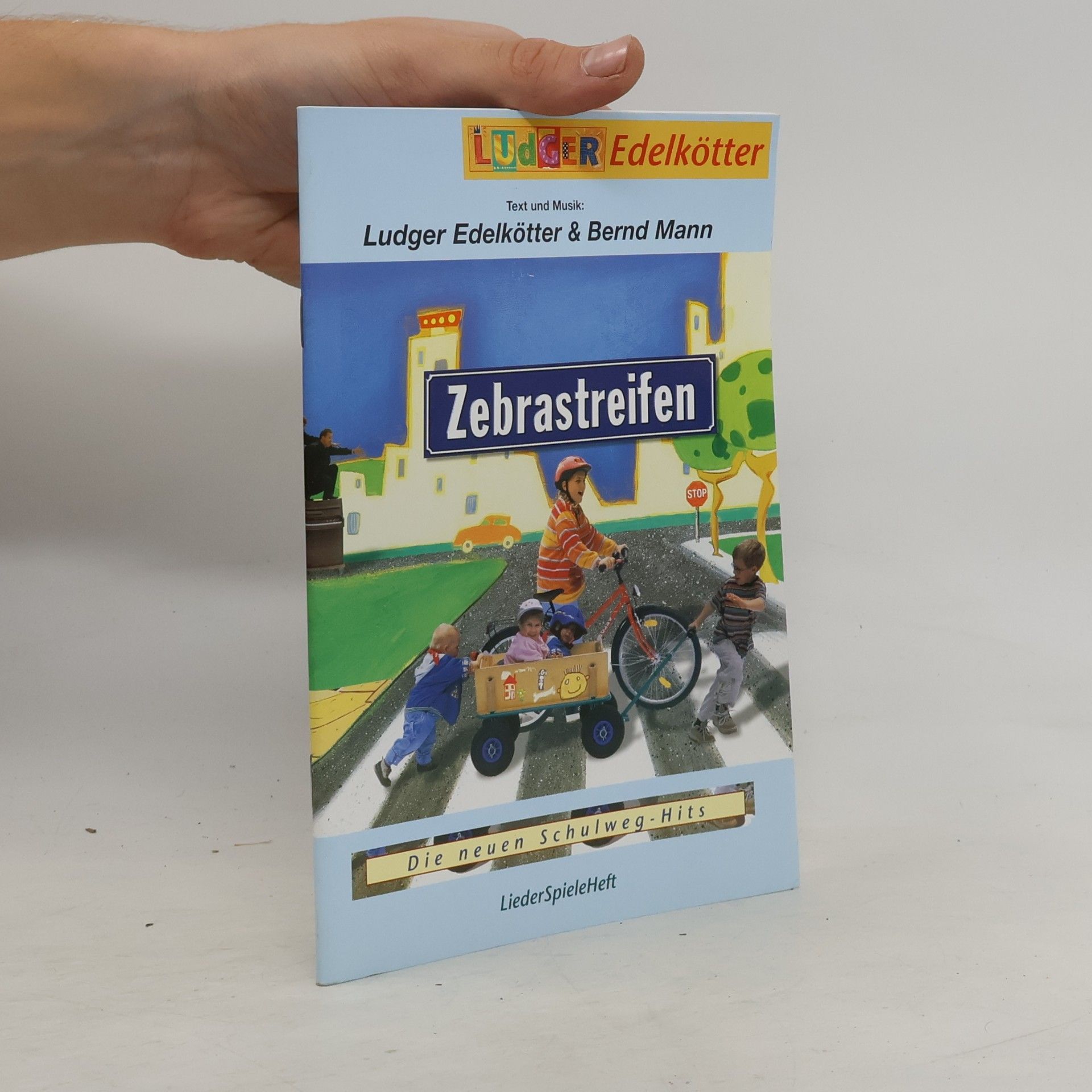 Zebrastreifen. Schulweg-Lieder - Spiele Verkehrserziehung