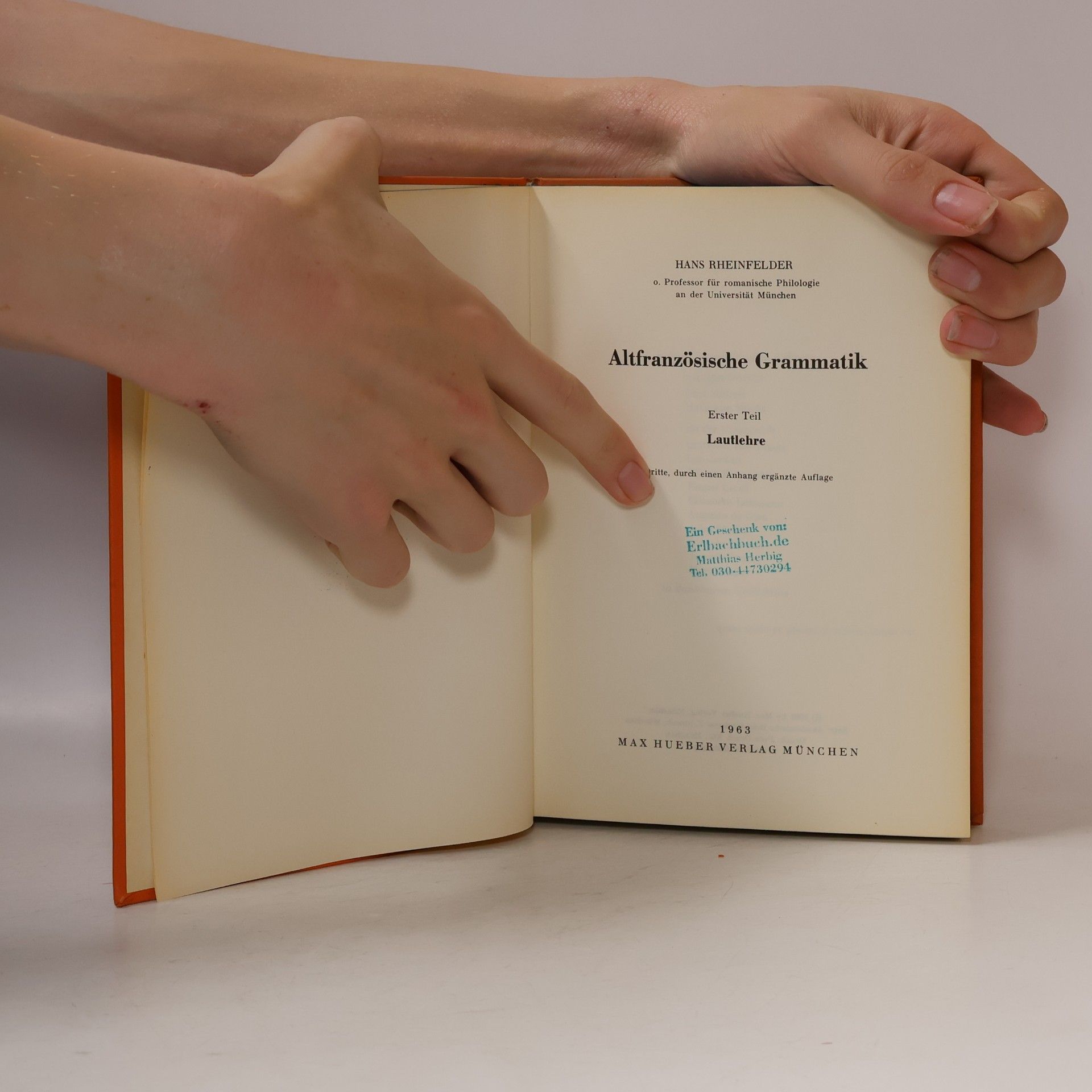 Hans Rheinfelder Altfranzösische Grammatik. 1 Lautlehre